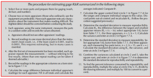 The procedure for estimating gage R&R summarized in the following steps:
