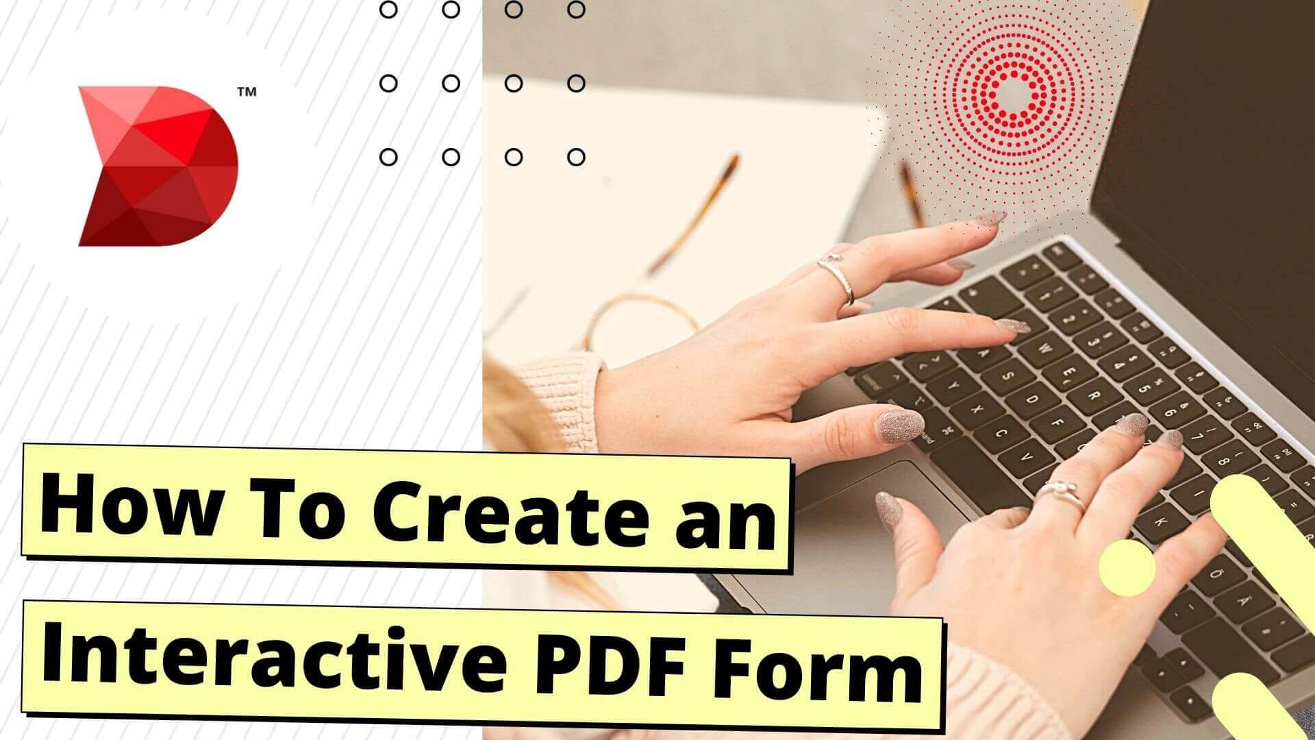 How To Create an Interactive PDF Form