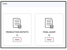 Workflows with collected data display; i.e. PRODUCTION DEFECTS and FINAL AUDIT