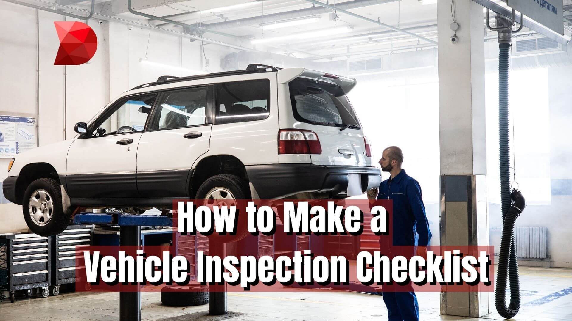 How to Make a Vehicle Inspection Checklist