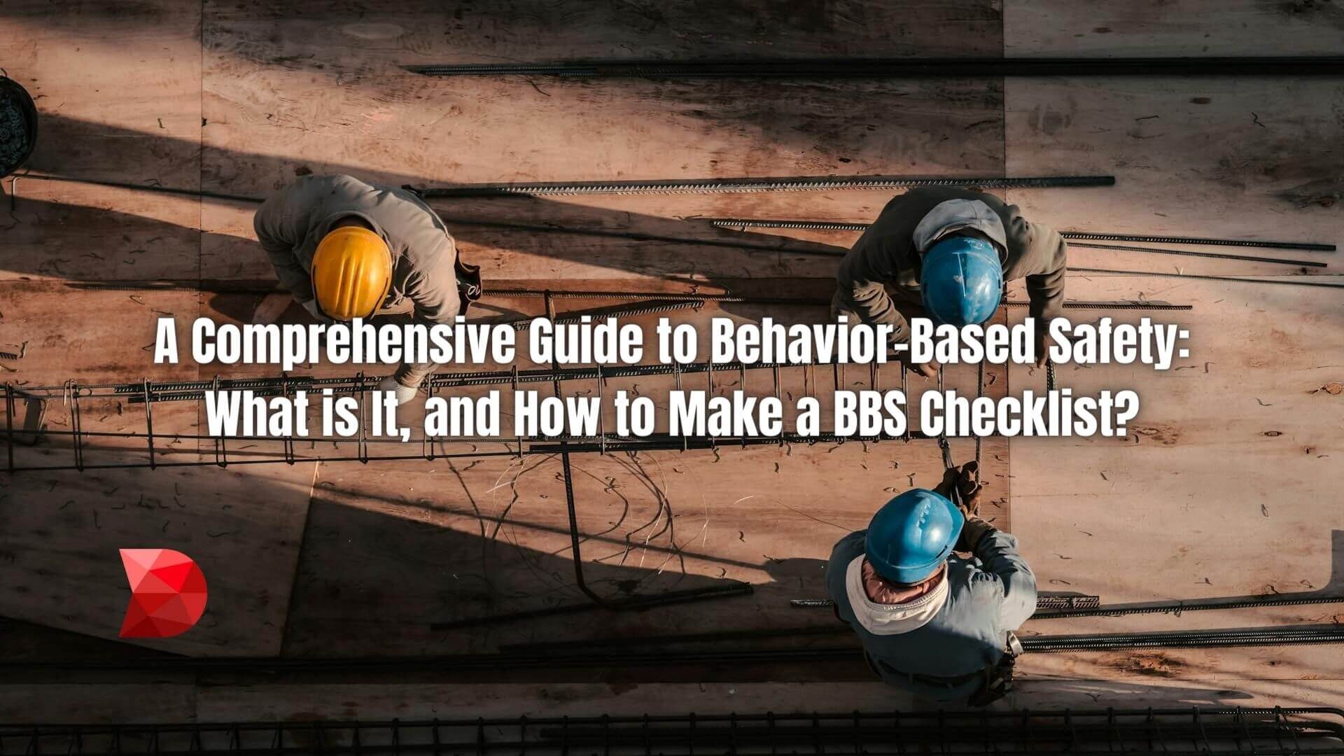 Navigate the world of BBS with confidence! Learn what it is and how to create a Behavior-Based Safety Checklist for optimal safety outcomes.
