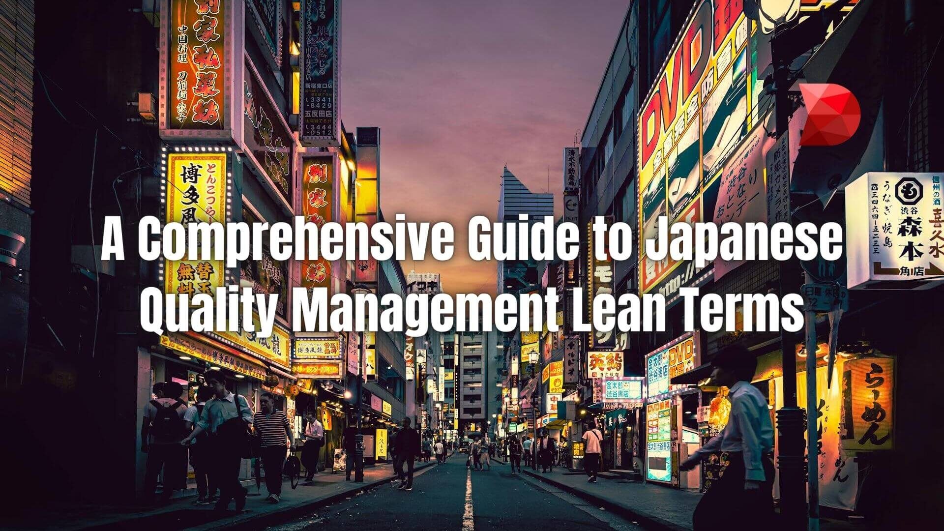 Dive into the world of Japanese Quality Management Lean Terms with our guide! Learn key concepts and strategies for optimizing efficiency.