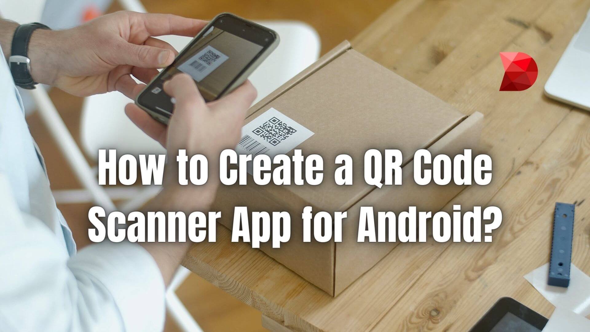 Discover the step-by-step process to create a top-notch QR code scanner app for Android. Click here to learn the essentials today!