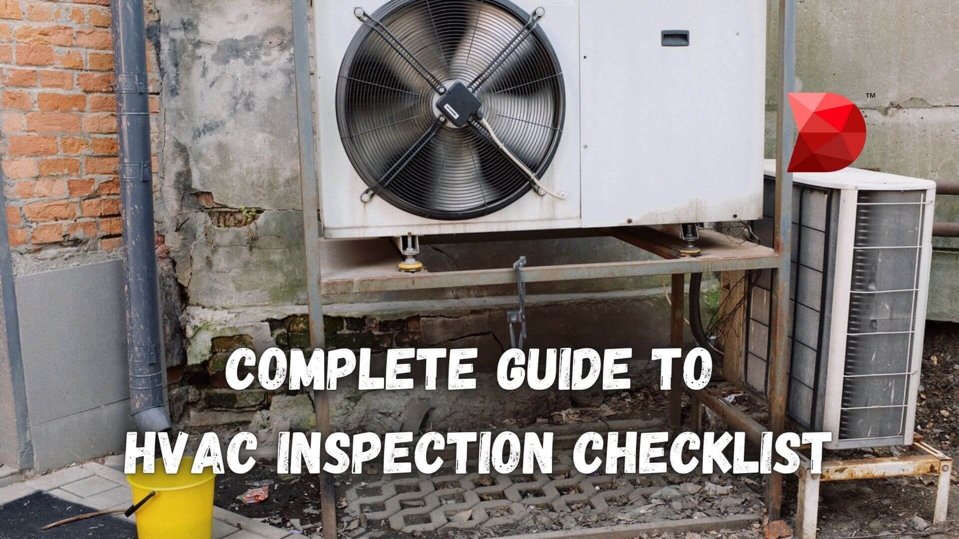 Complete Guide to HVAC Inspection Checklist