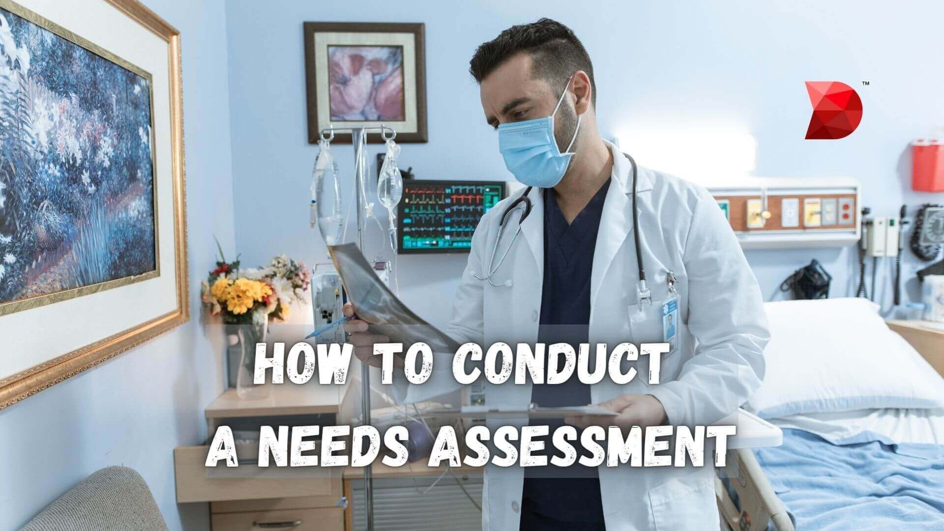 How to Conduct a Needs Assessment