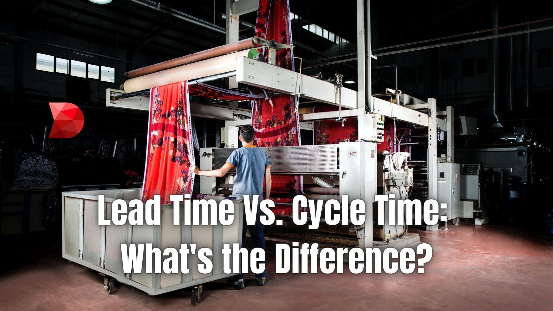Lead Time Vs. Cycle Time What's the Difference