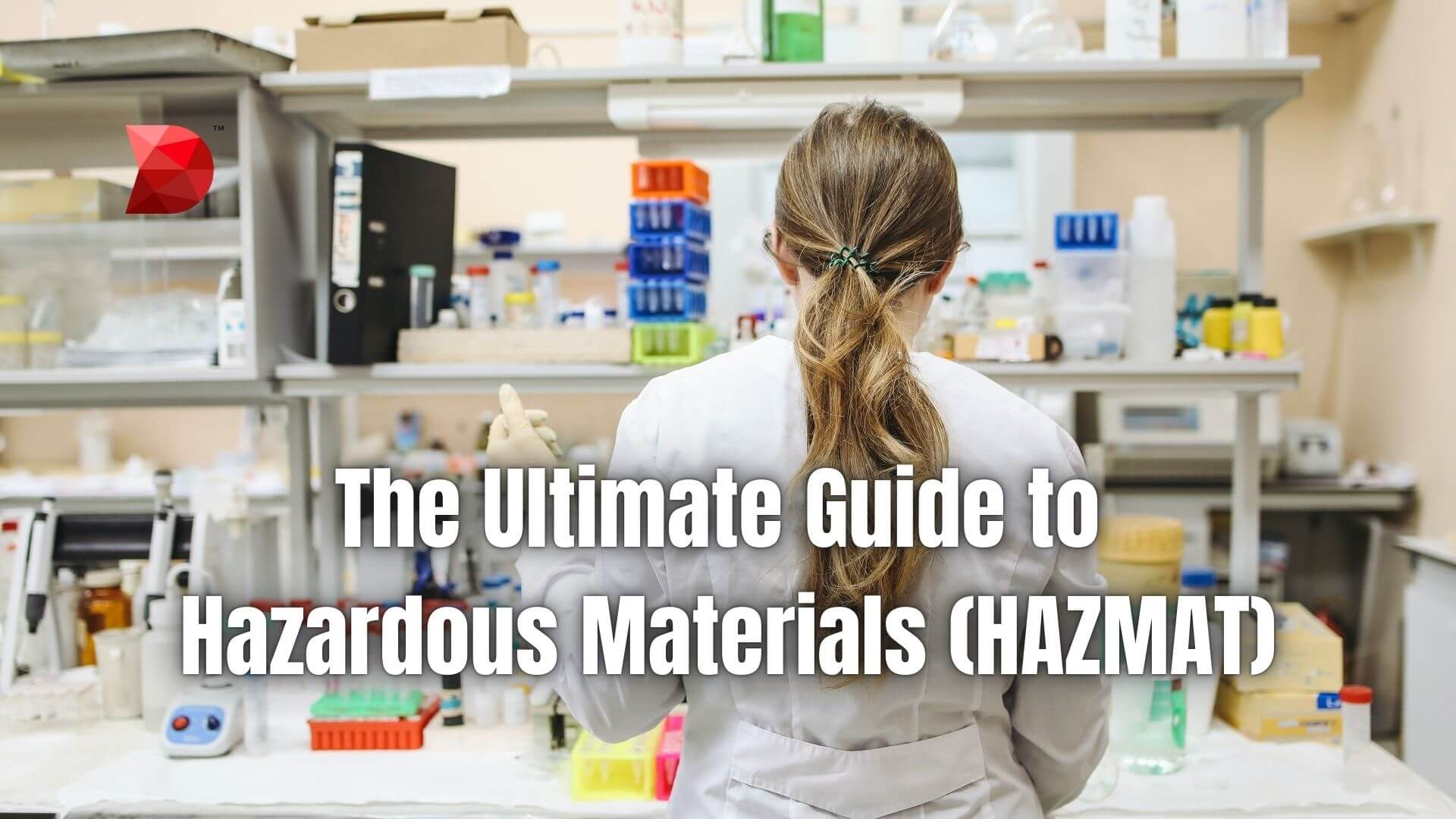 The Ultimate Guide to Hazardous Materials (HAZMAT)