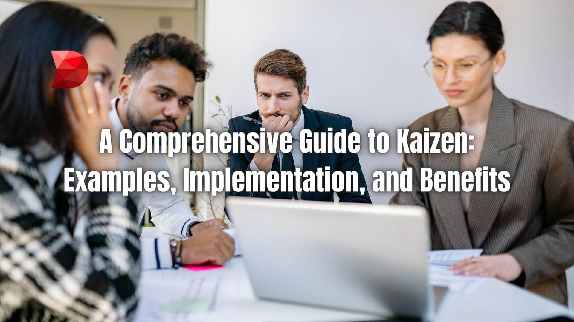 Elevate your processes today! Unlock the power of continuous improvement with our guide to Kaizen examples, implementation, and benefits.