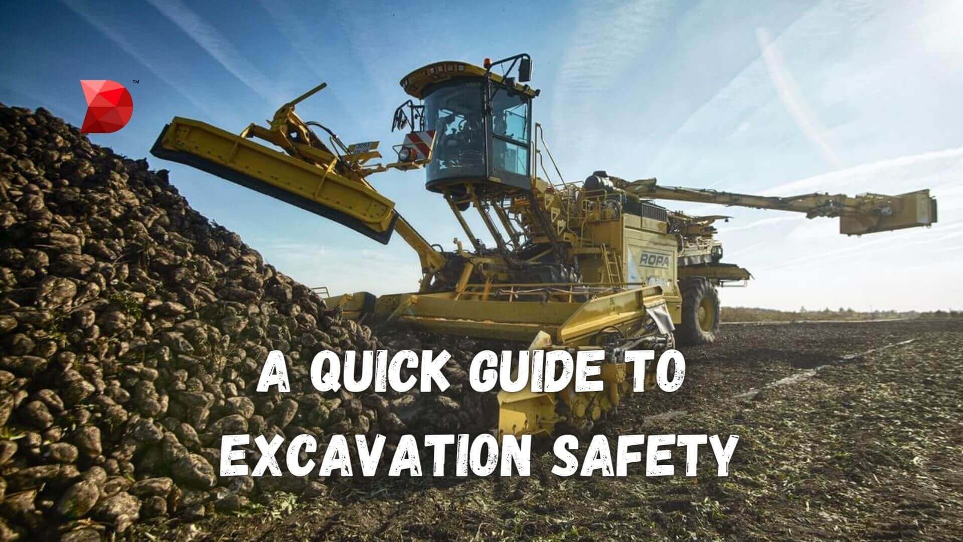 A Quick Guide to Excavation Safety