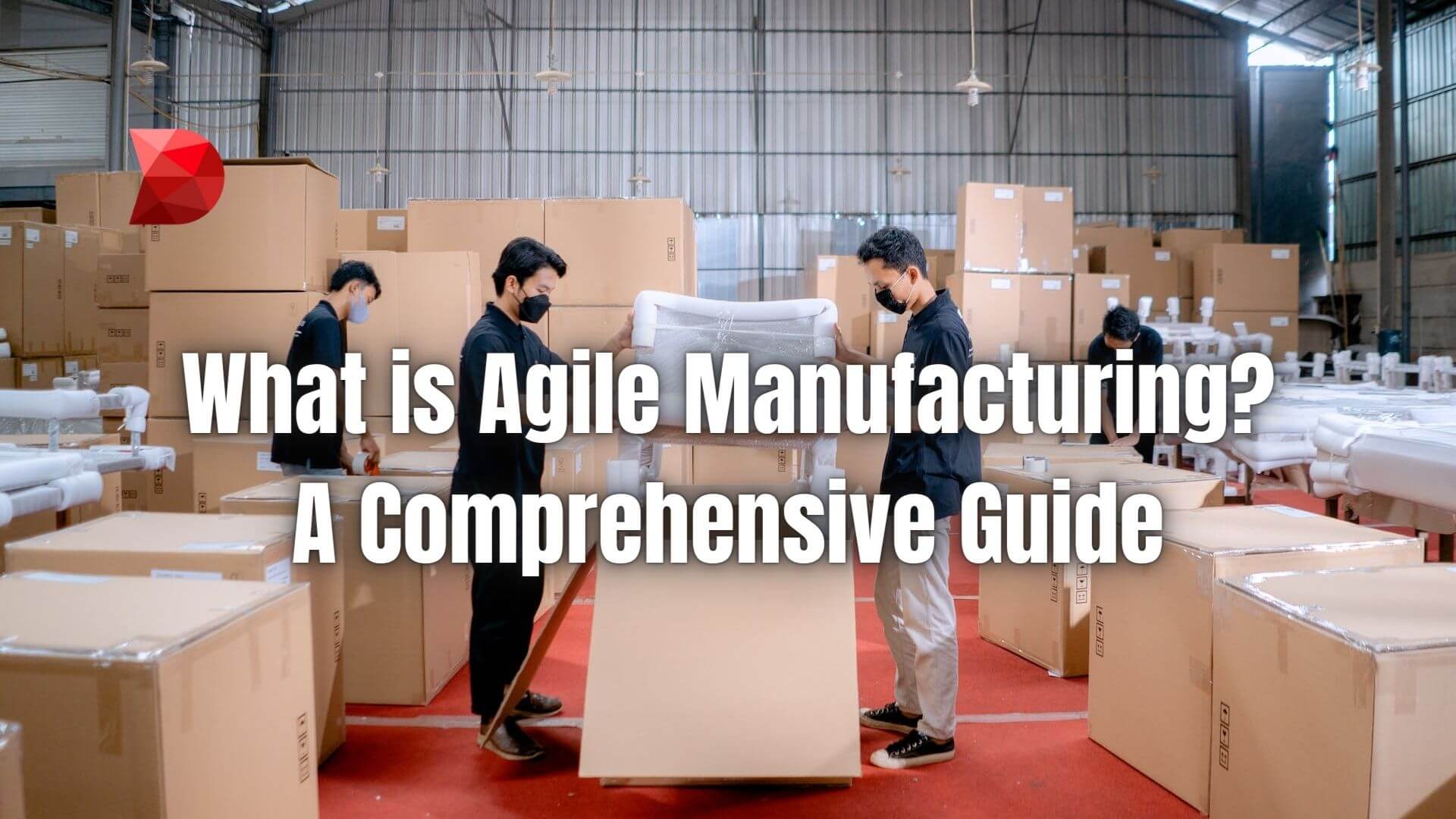 Discover the essence of agile manufacturing with our comprehensive guide. Click here to learn key principles and implementation strategies.