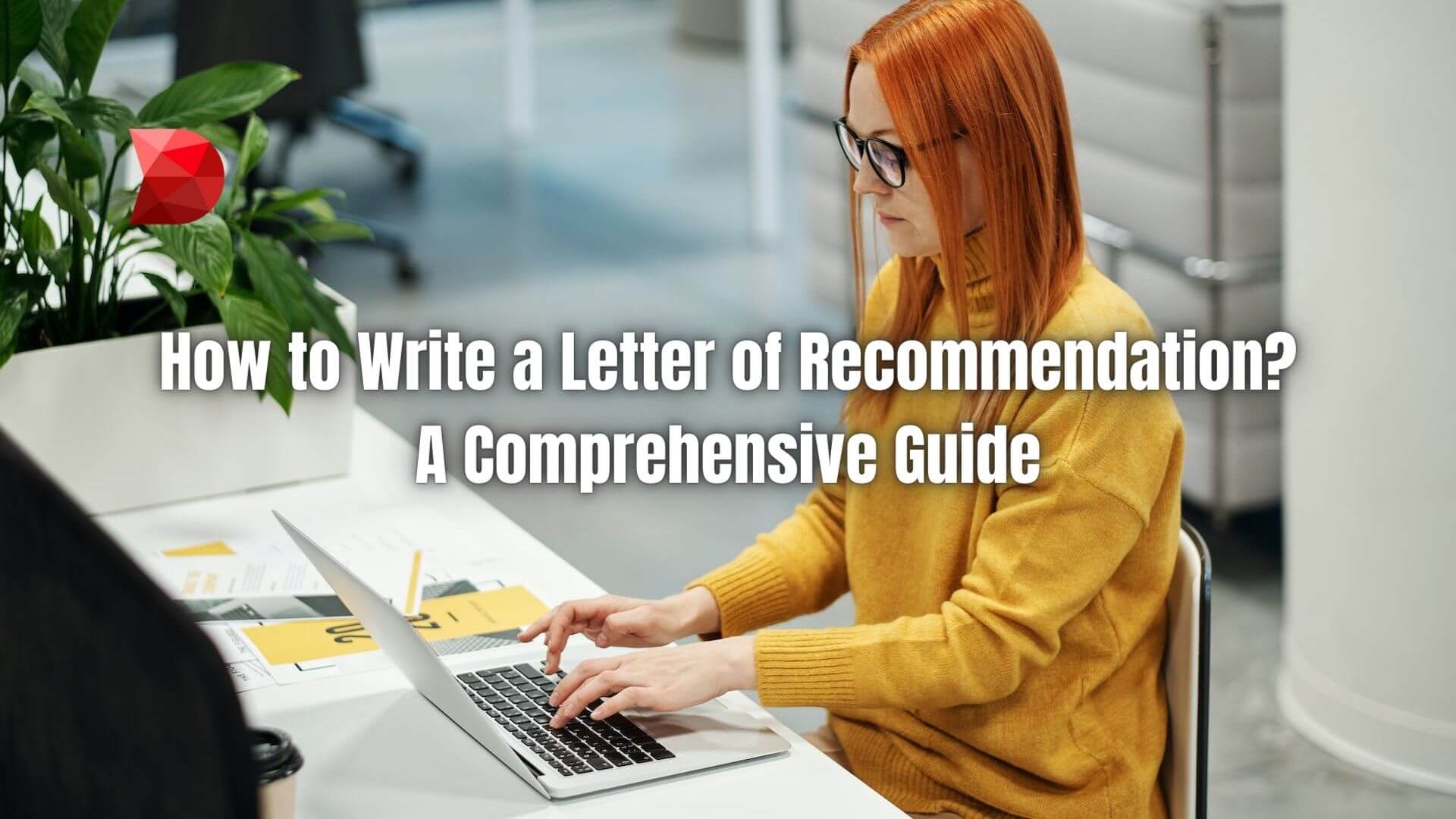 Empower your recommendation writing skills! Here's a step-by-step guide for you to learn how to write an effective letter of recommendation.