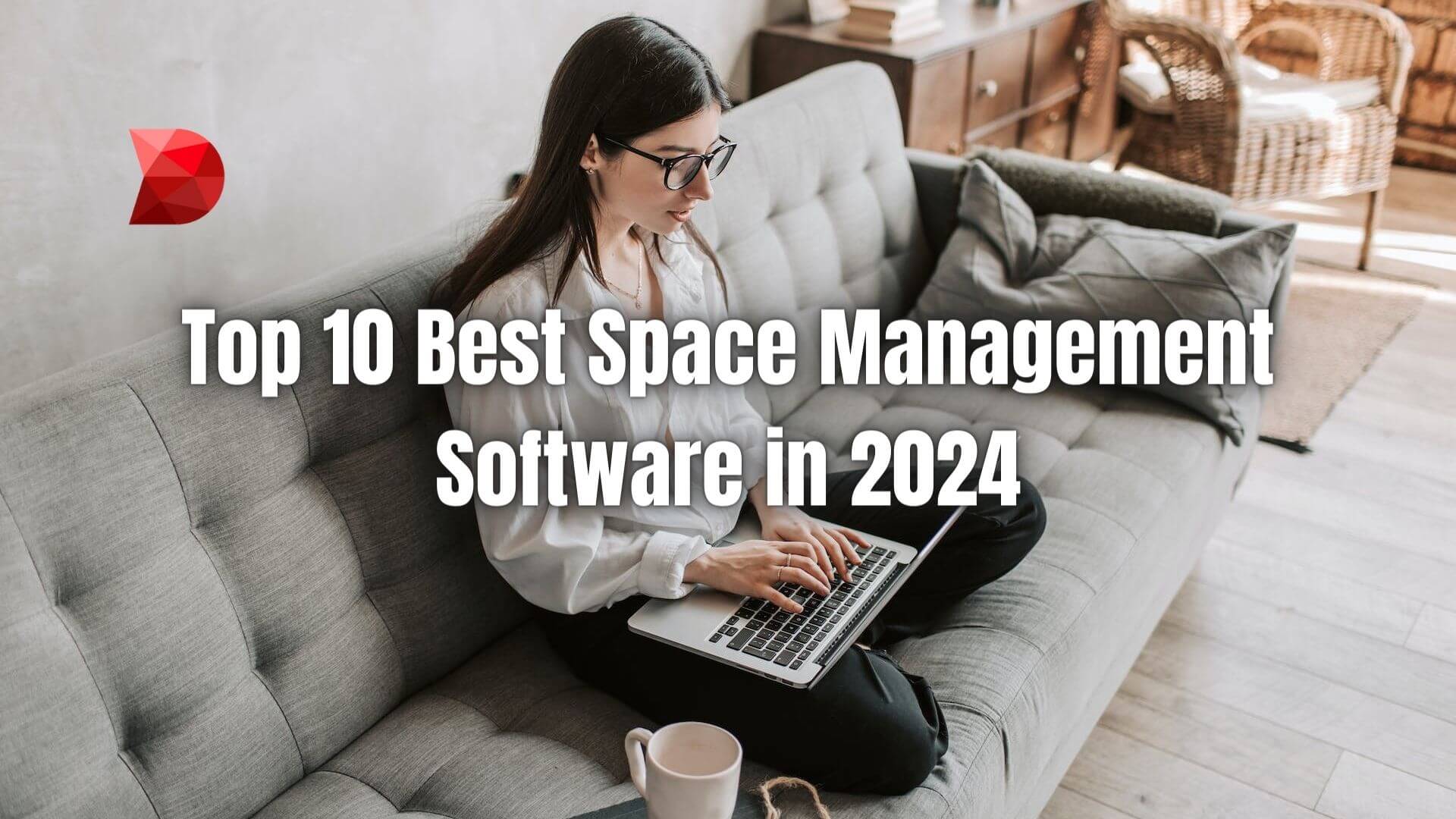We created this list of the ten best space management software in 2024. That way, you can choose which one suits your business. Learn more!
