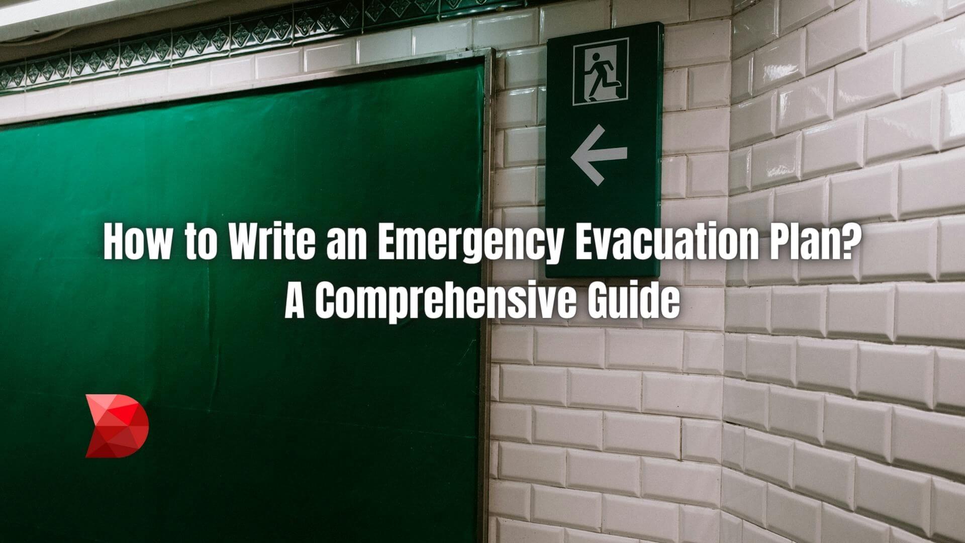 Craft a foolproof emergency evacuation plan with our complete guide. Learn essential steps and tips to ensure safety in crisis situations.