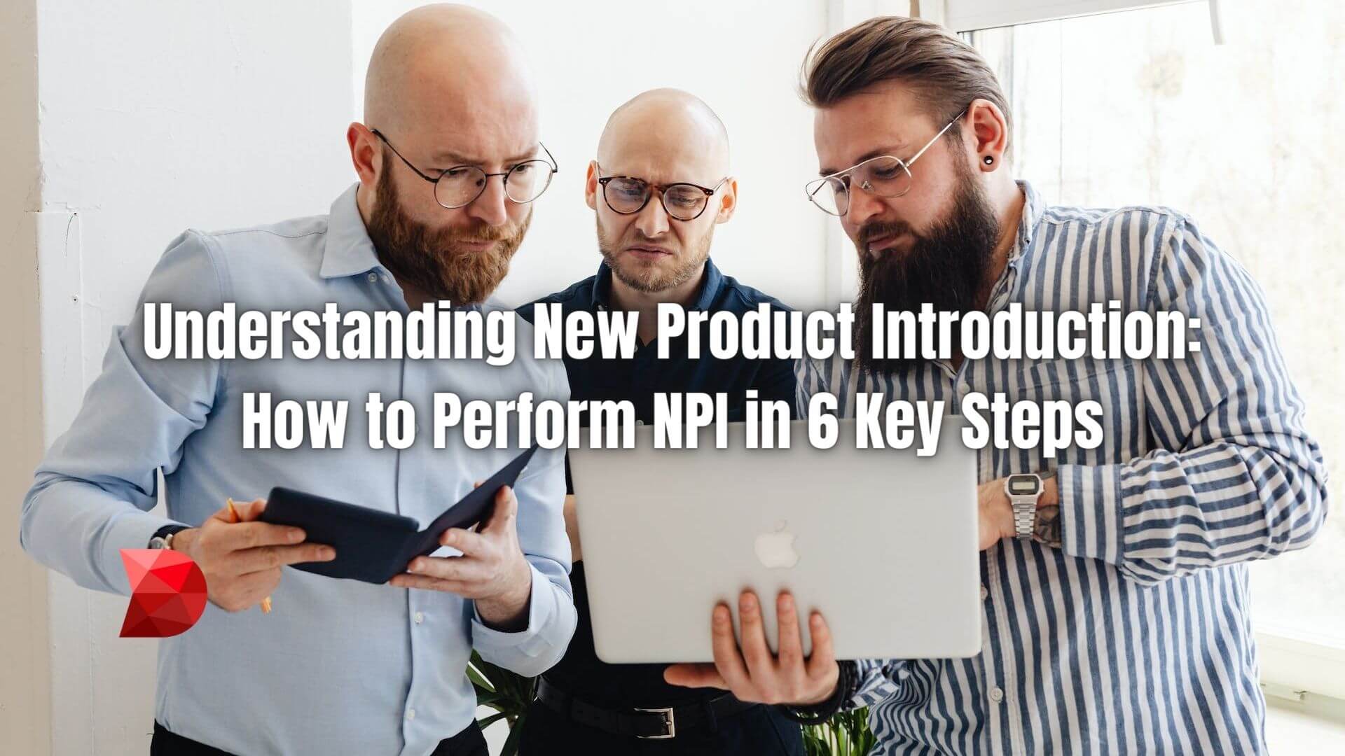 Master the art of New Product Introduction with this guide! Click here to unlock 6 essential steps for successful NPI implementation.