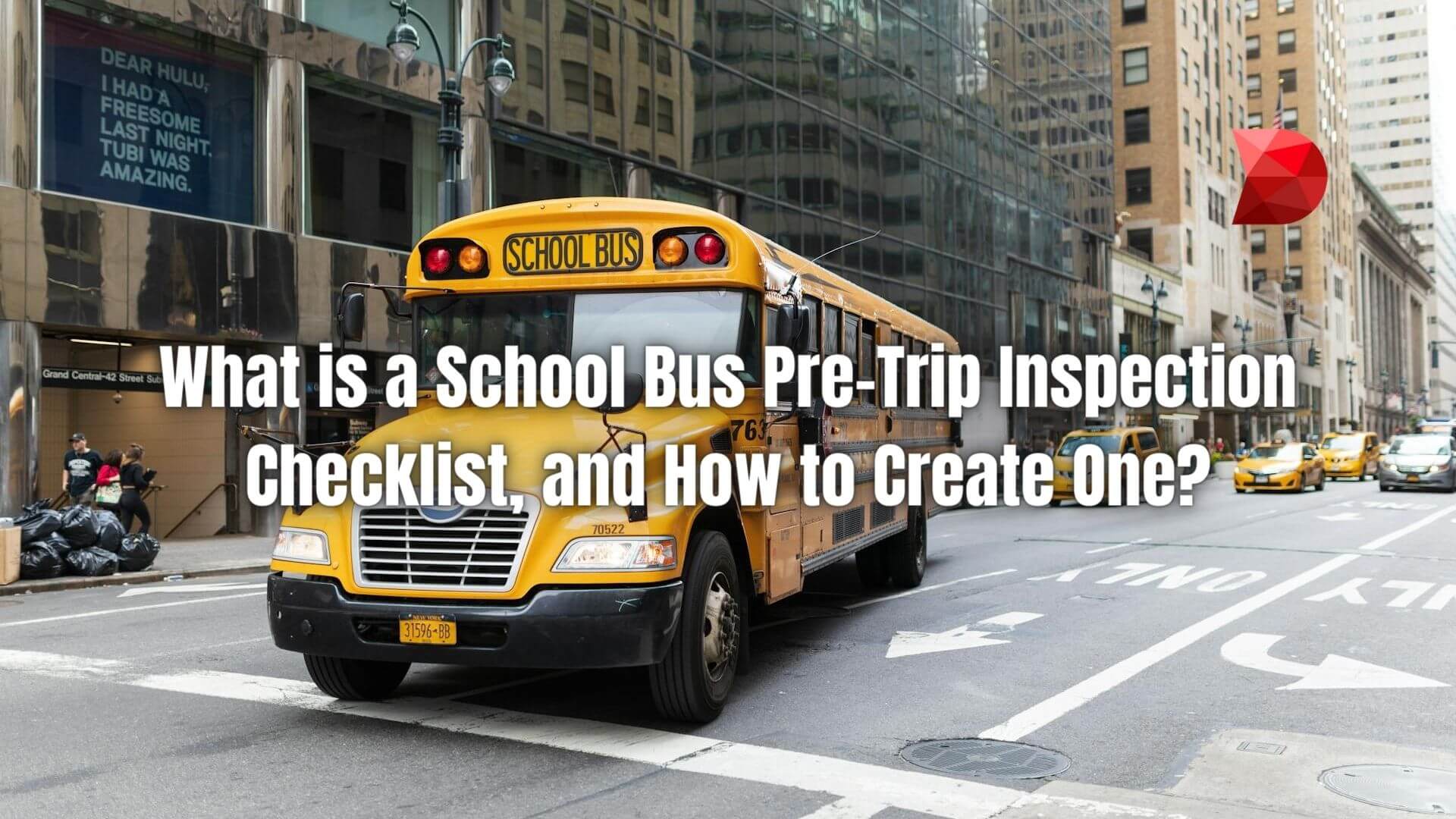 Master the essentials with our guide to the school bus pre-trip inspection checklist. Learn what to check and how to ensure a safe trip.