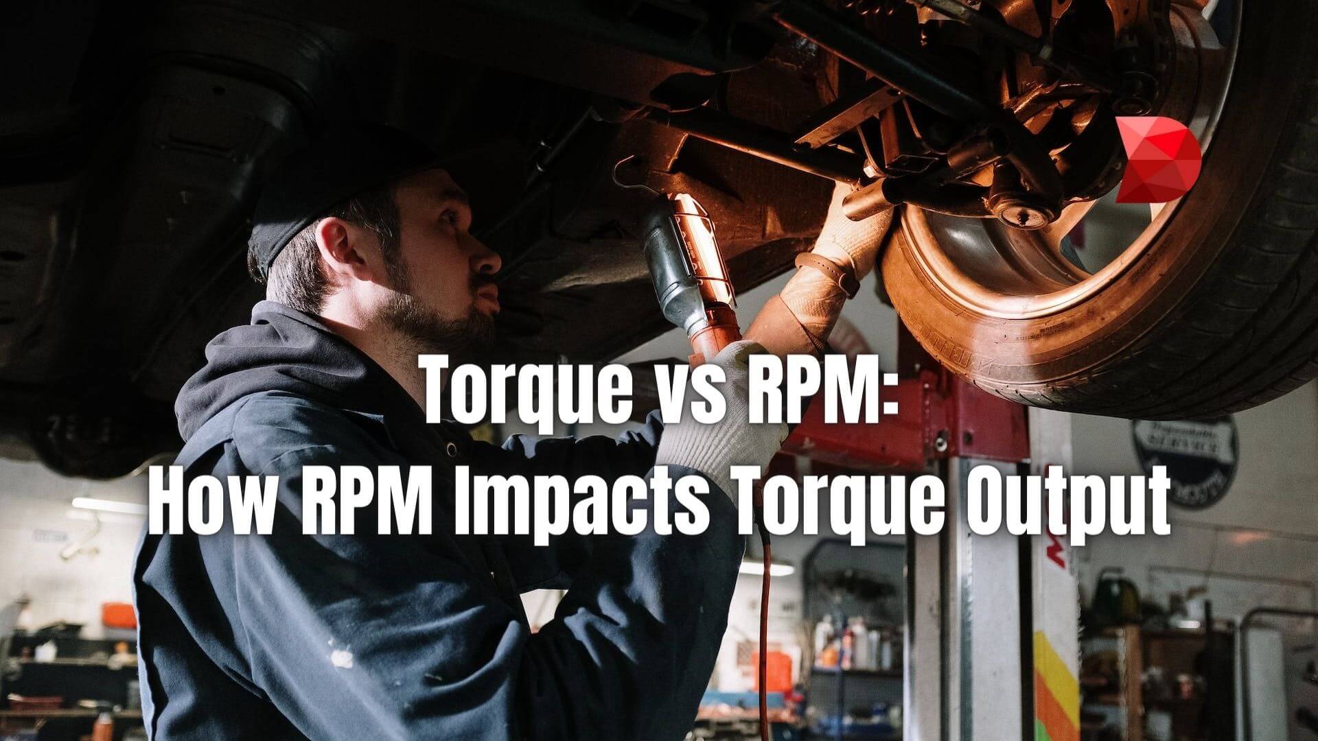Understanding Torque vs. RPM: Click here to learn the pivotal role of RPM in determining torque output. Explore our comprehensive guide now!