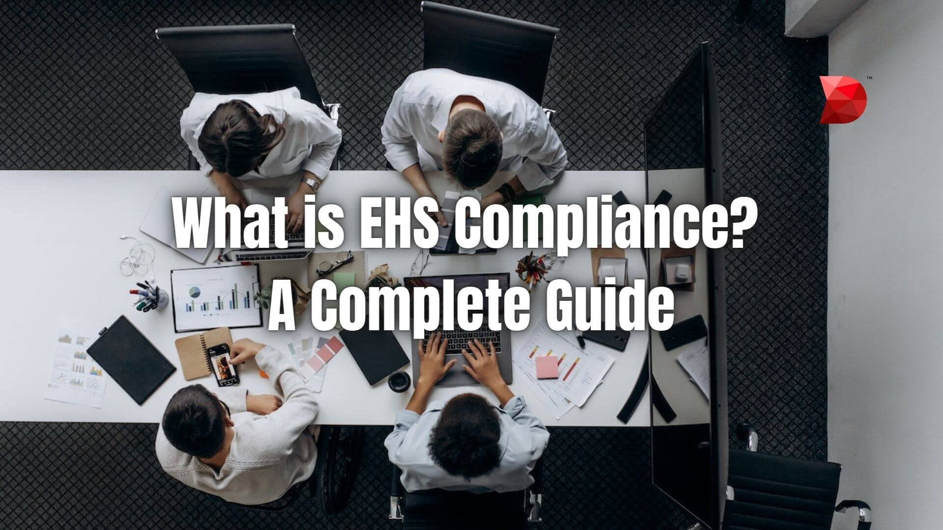 What is EHS Compliance A Complete Guide