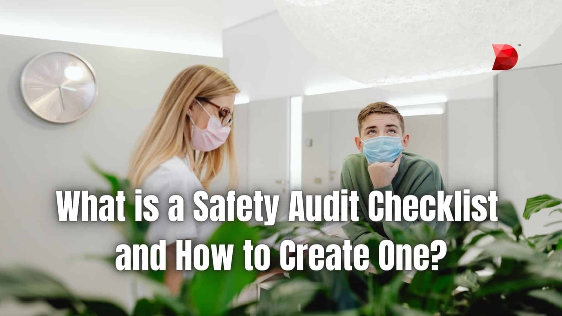 What is a Safety Audit Checklist and How to Create One
