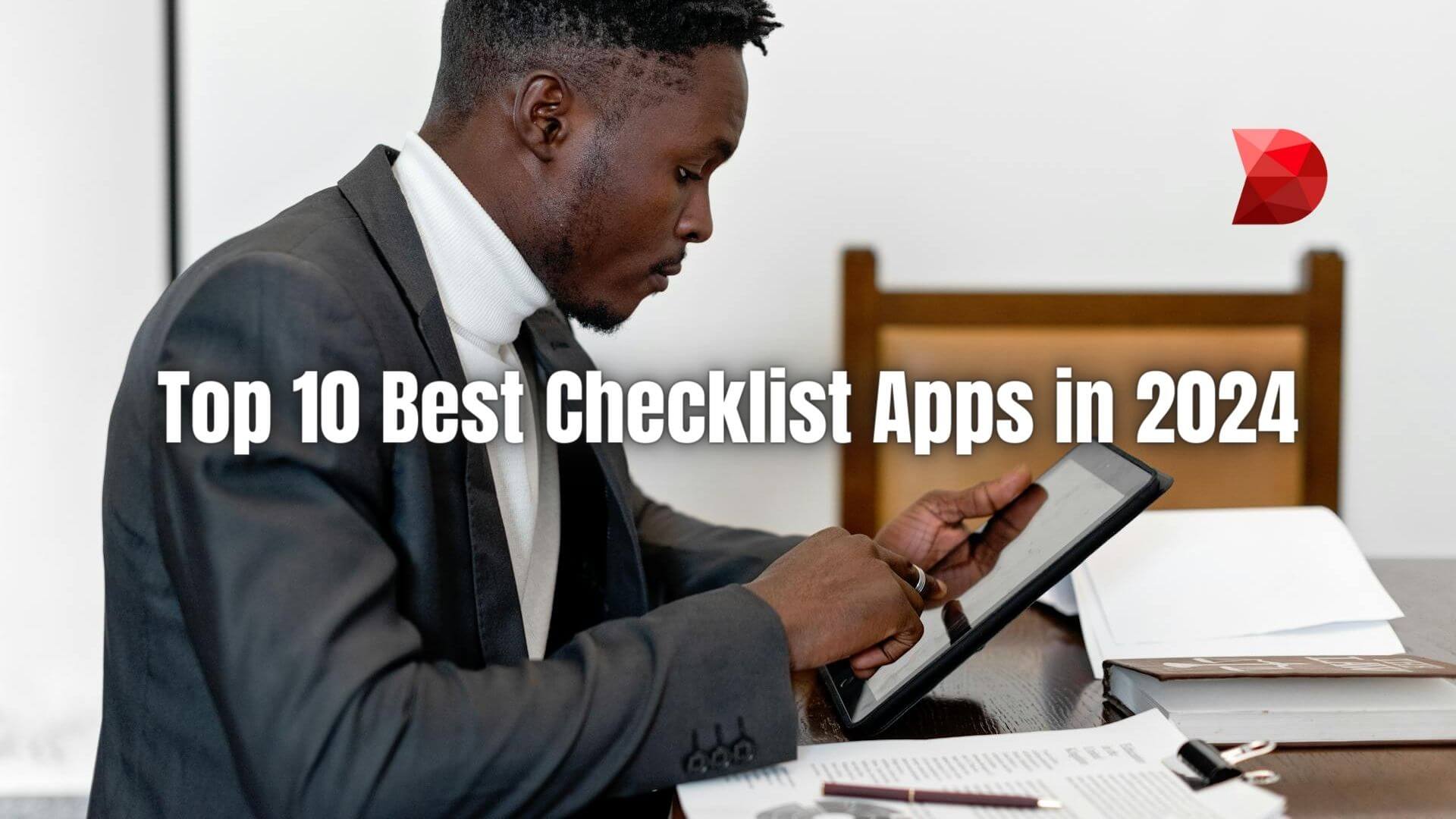 Elevate your productivity game in 2024 with our top 10 checklist apps! Discover the tools that will revolutionize your task management.