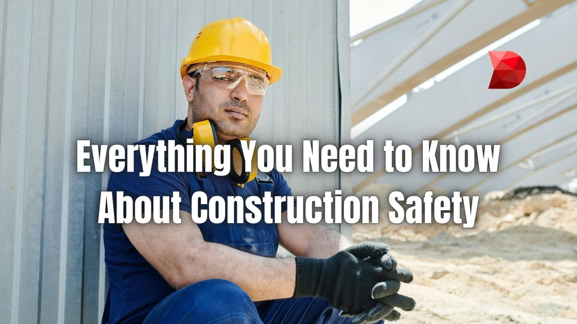 Stay informed on construction safety practices with our guide. Learn risk assessment, protective gear, and emergency protocols here.