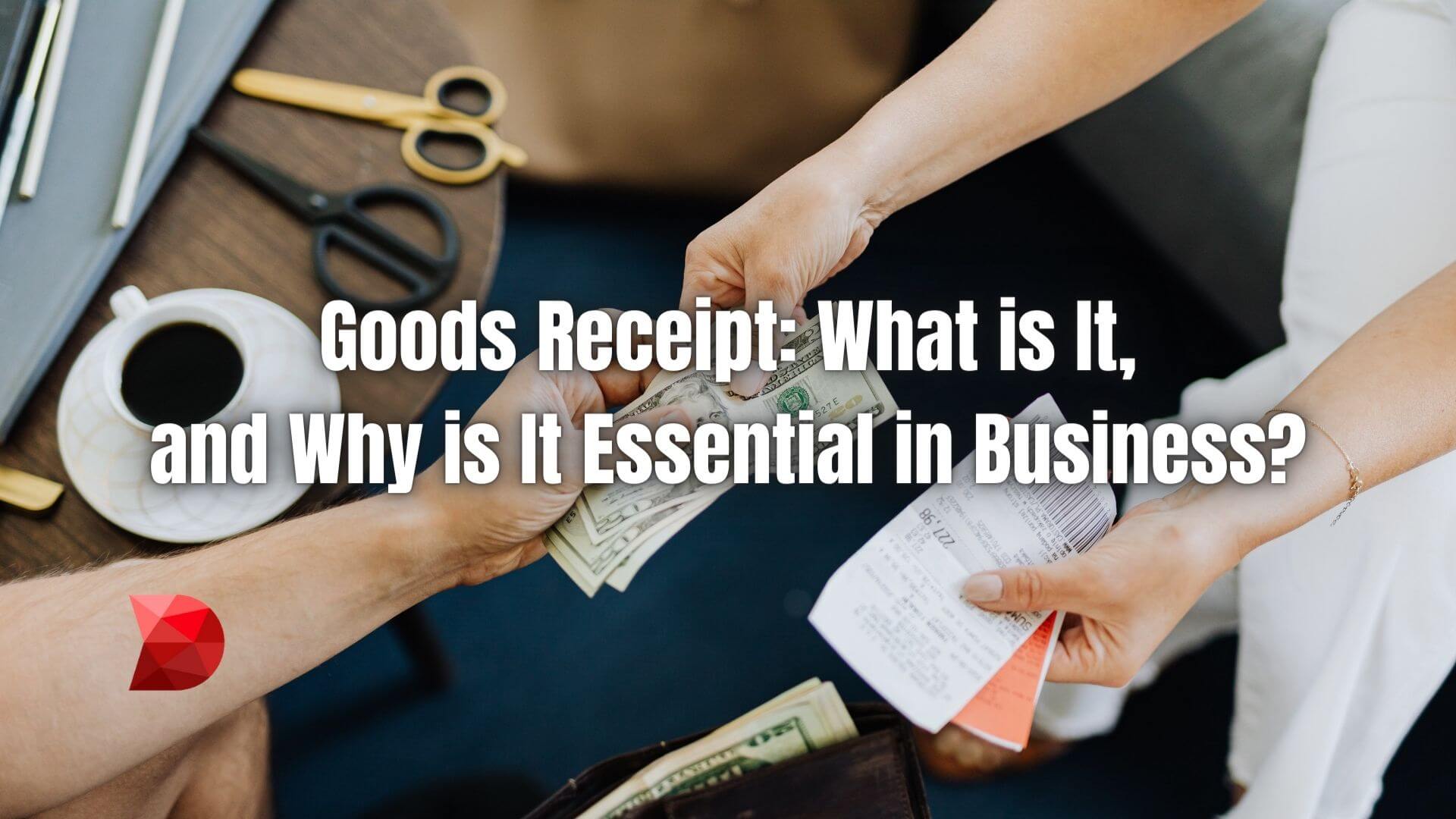 Discover the ins and outs of goods receipts in our essential guide. Click here to learn its significance for business success today!