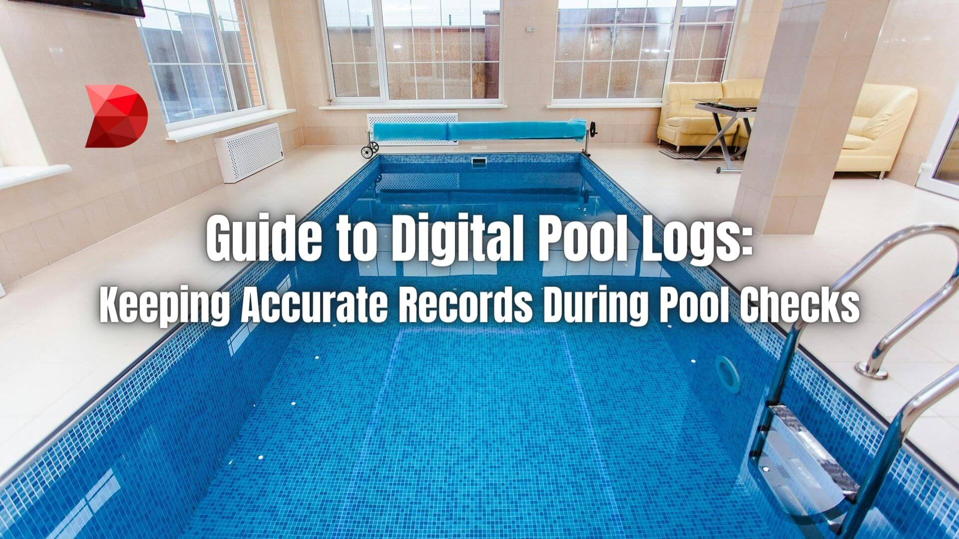 Unlock precise pool maintenance with our comprehensive guide! Learn how to maintain accurate digital pool logs for efficient upkeep.