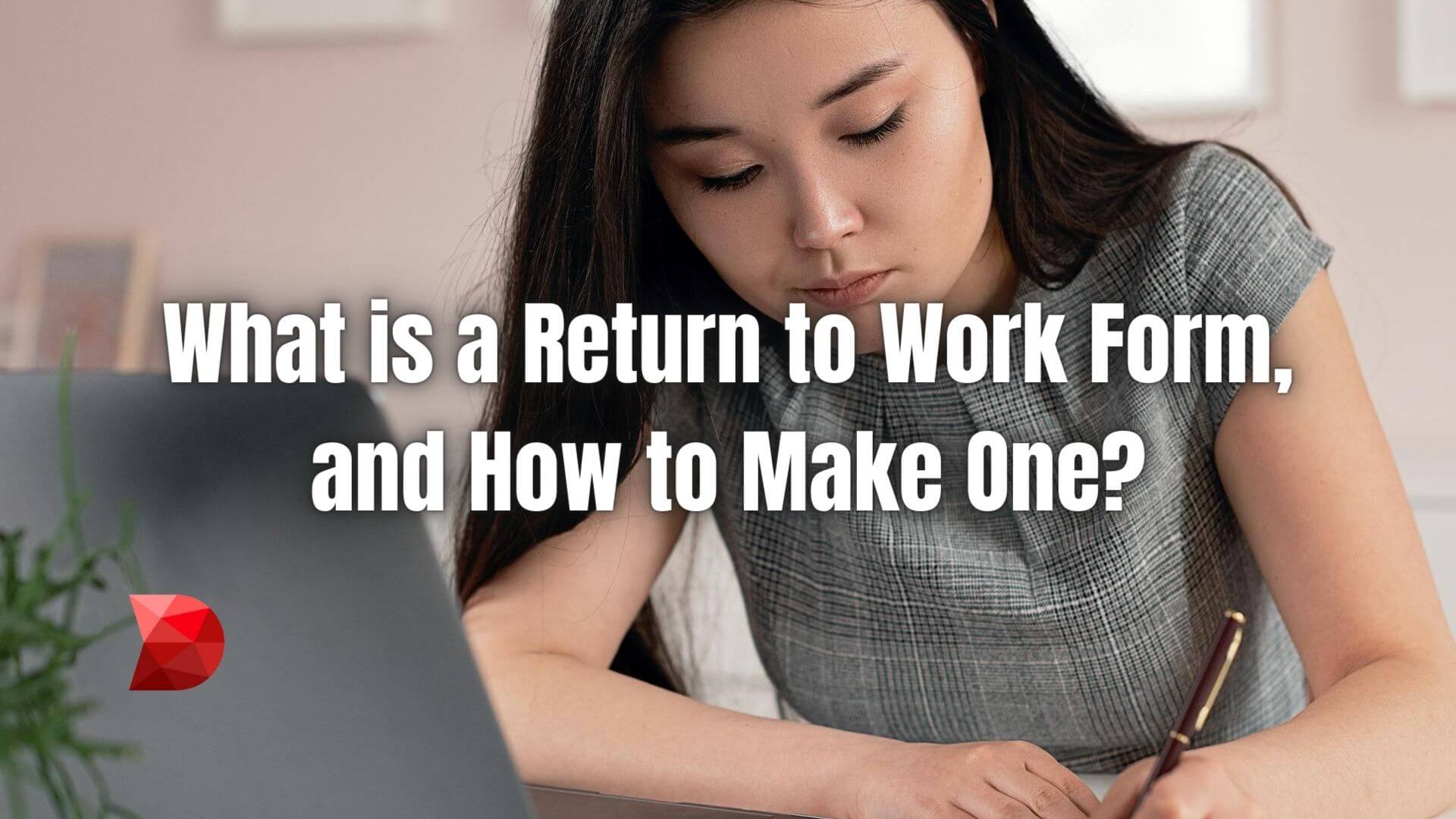 Unlock the secrets of crafting an effective return-to-work form with our guide. Learn what to include and how to optimize for success today!