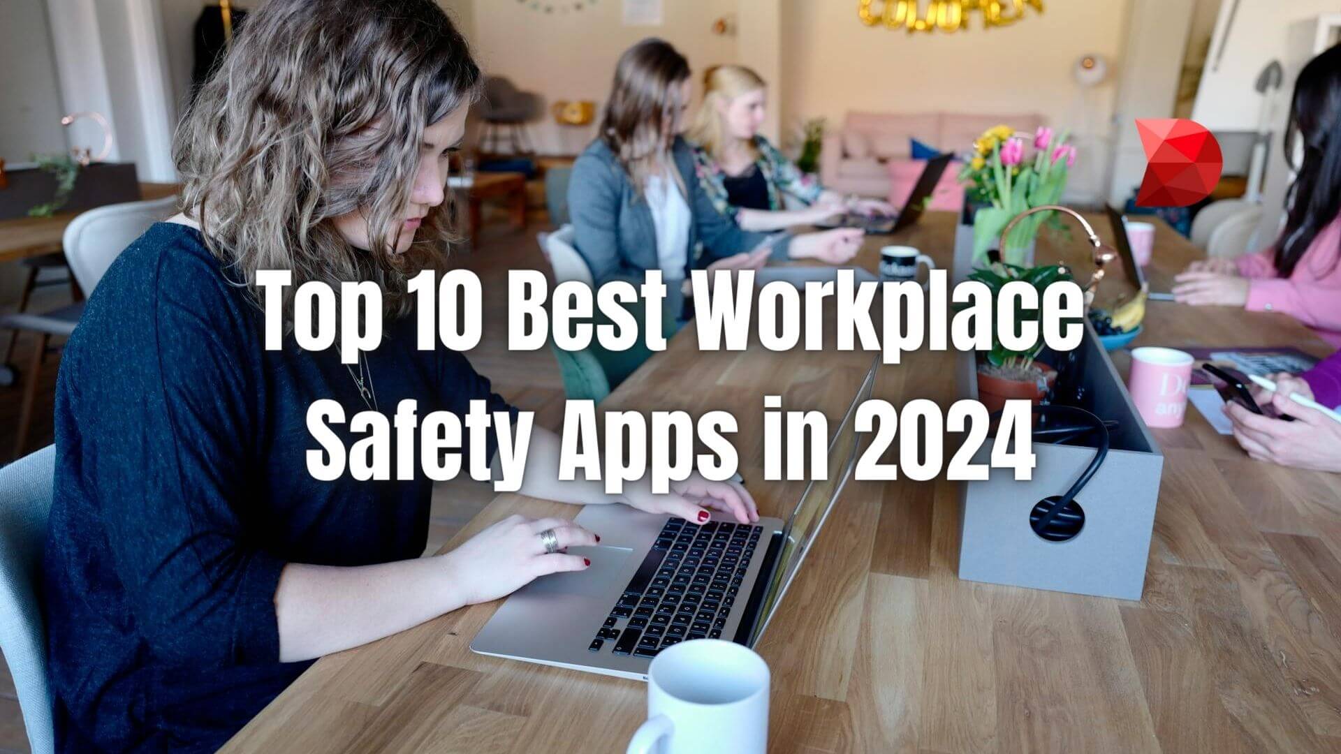 Enhance workplace safety effortlessly! Click here to discover the top 10 workplace safety check apps of 2024 with our comprehensive guide.