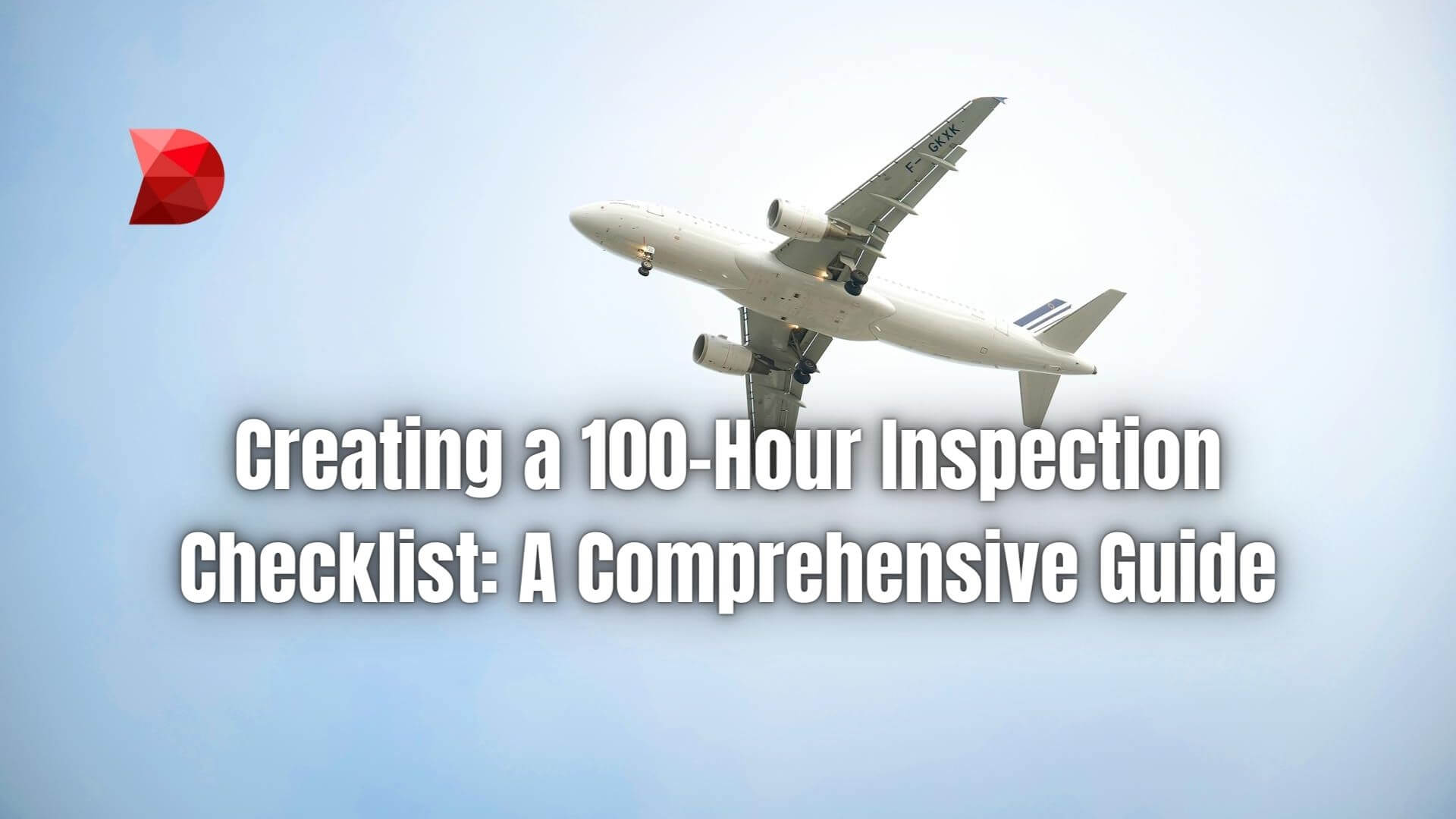 Navigate the complexities of aircraft maintenance with ease. Click here to learn how to create a foolproof 100-hour inspection checklist!
