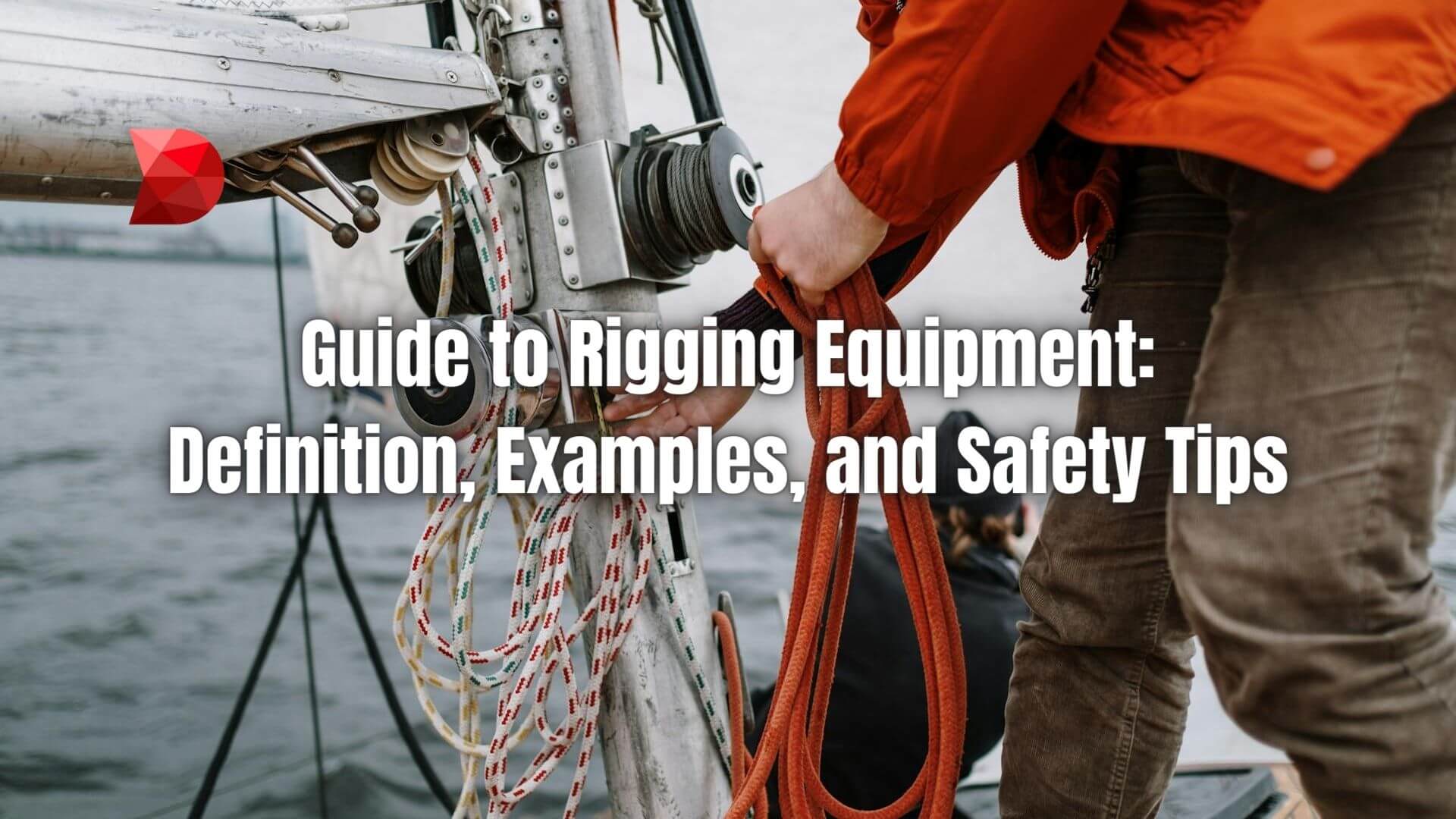 Discover the ins and outs of rigging equipments! Learn definitions, explore examples, and master safety tips for efficient rigging practices.