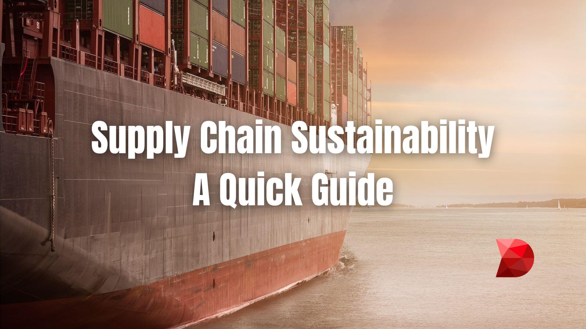 Supply chain sustainability in business operations has become a challenging issue for corporations to address. Here's how it works.