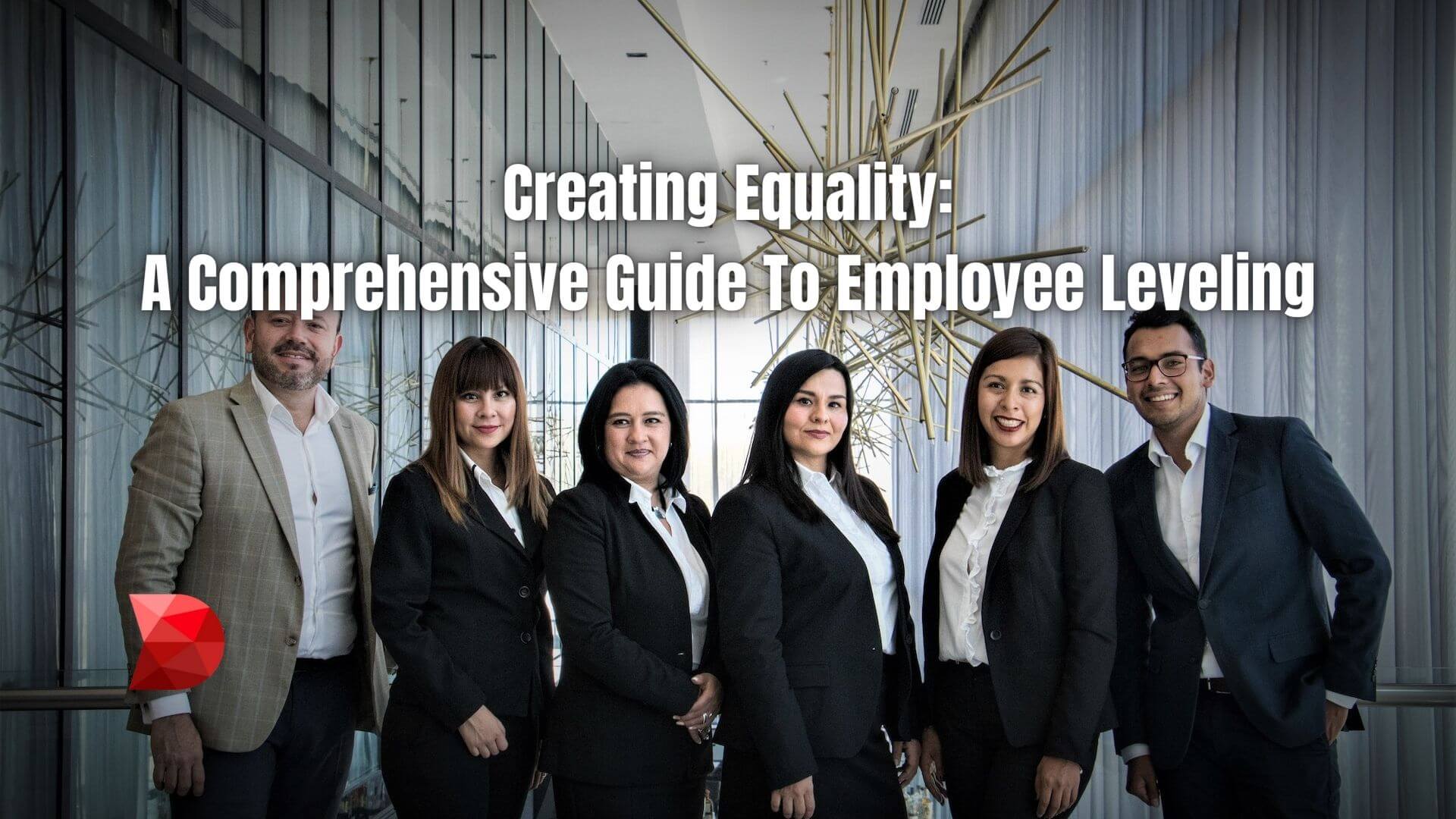 Employee leveling is a powerful tool for creating fairness and equality in the workplace. Here's why it's important and how to implement it.