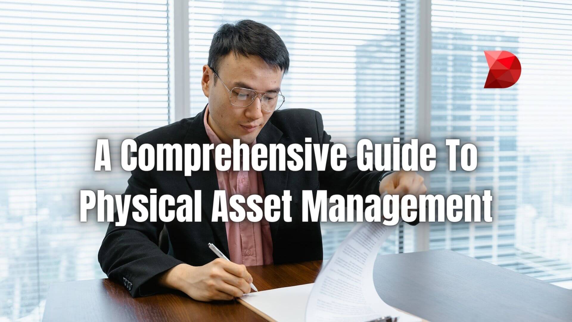 Physical asset management is an important part of any business, as it involves tracking and managing a company's physical assets. Learn more!