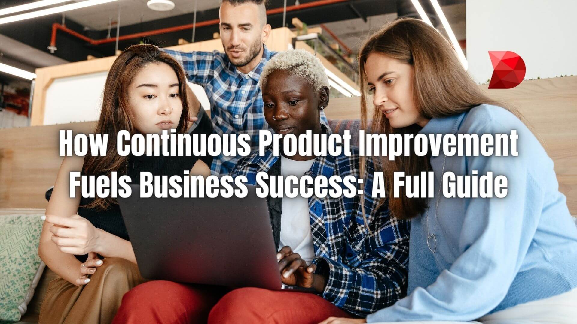 Businesses that don't focus on product improvement will likely fall behind their competitors. Learn more about product improvement!