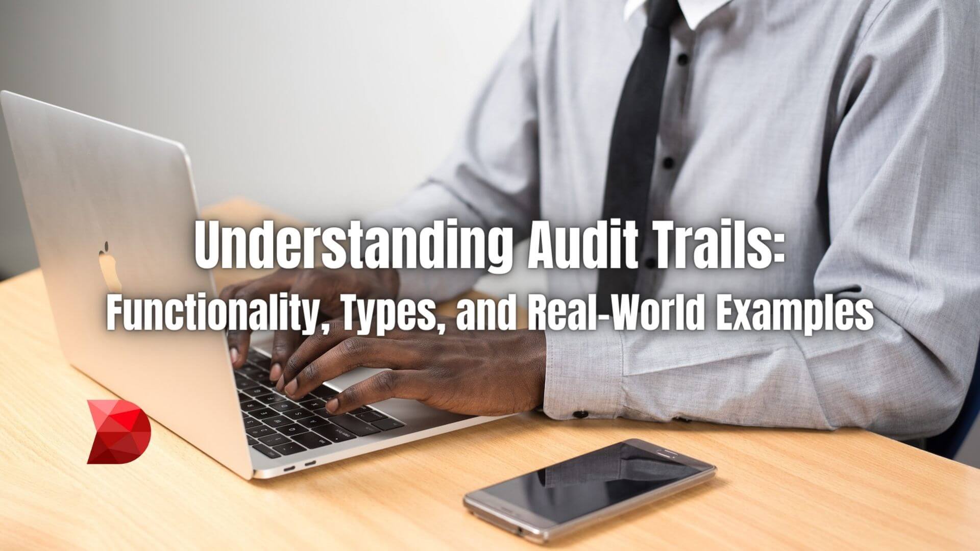 Audit trails are critical in business operations where transparency, accountability, and accuracy are paramount. Click here to learn more!