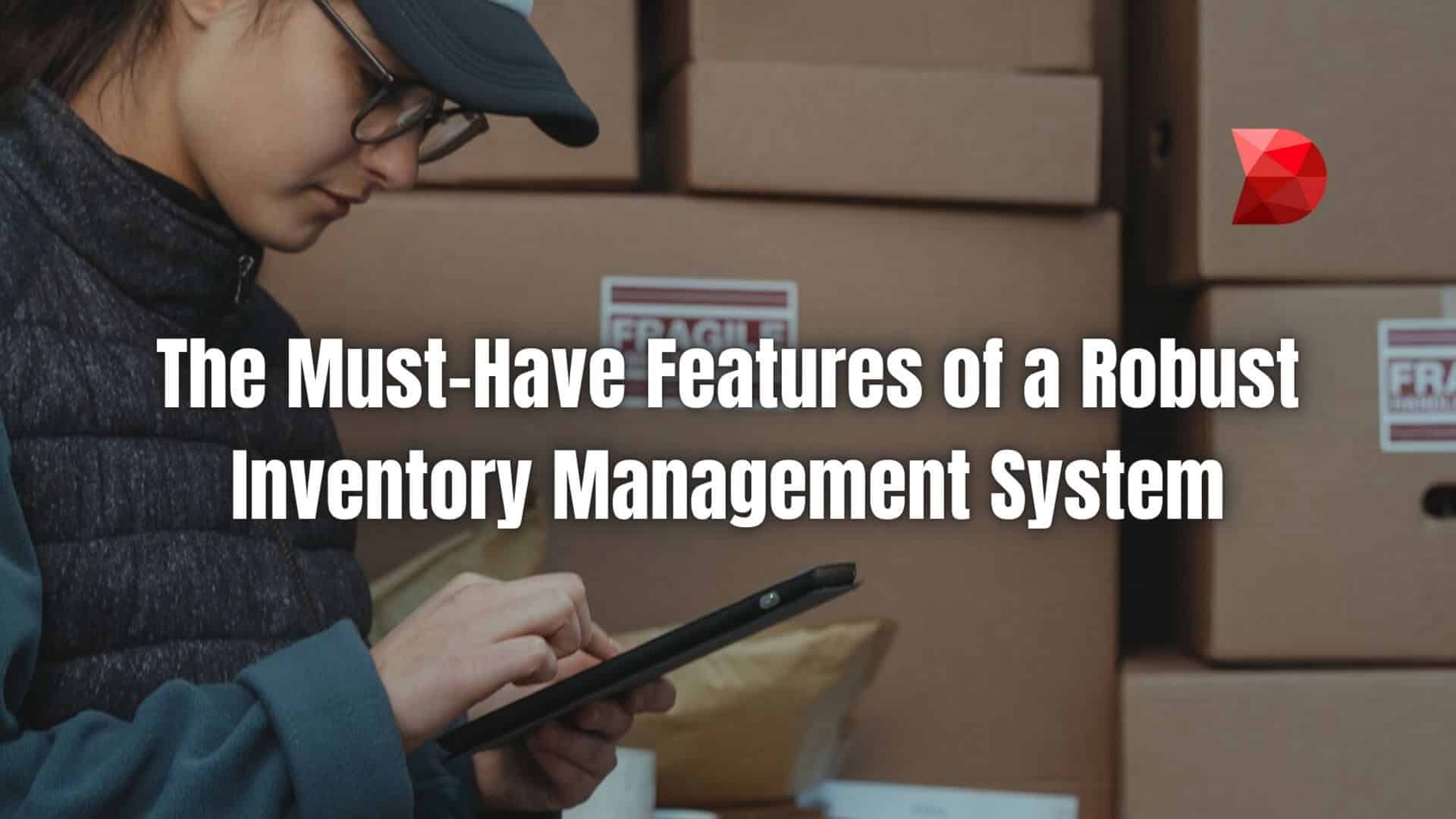Adopting an inventory management system with these features will streamline operations and enhance customer satisfaction. Read more!