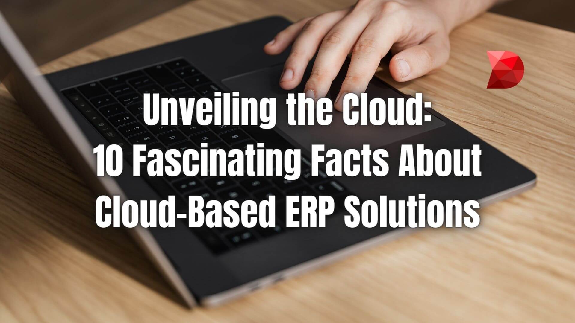 Cloud ERP has been revolutionizing the business world with its scalability and cost-effectiveness. Here are some facts about Cloud ERP.