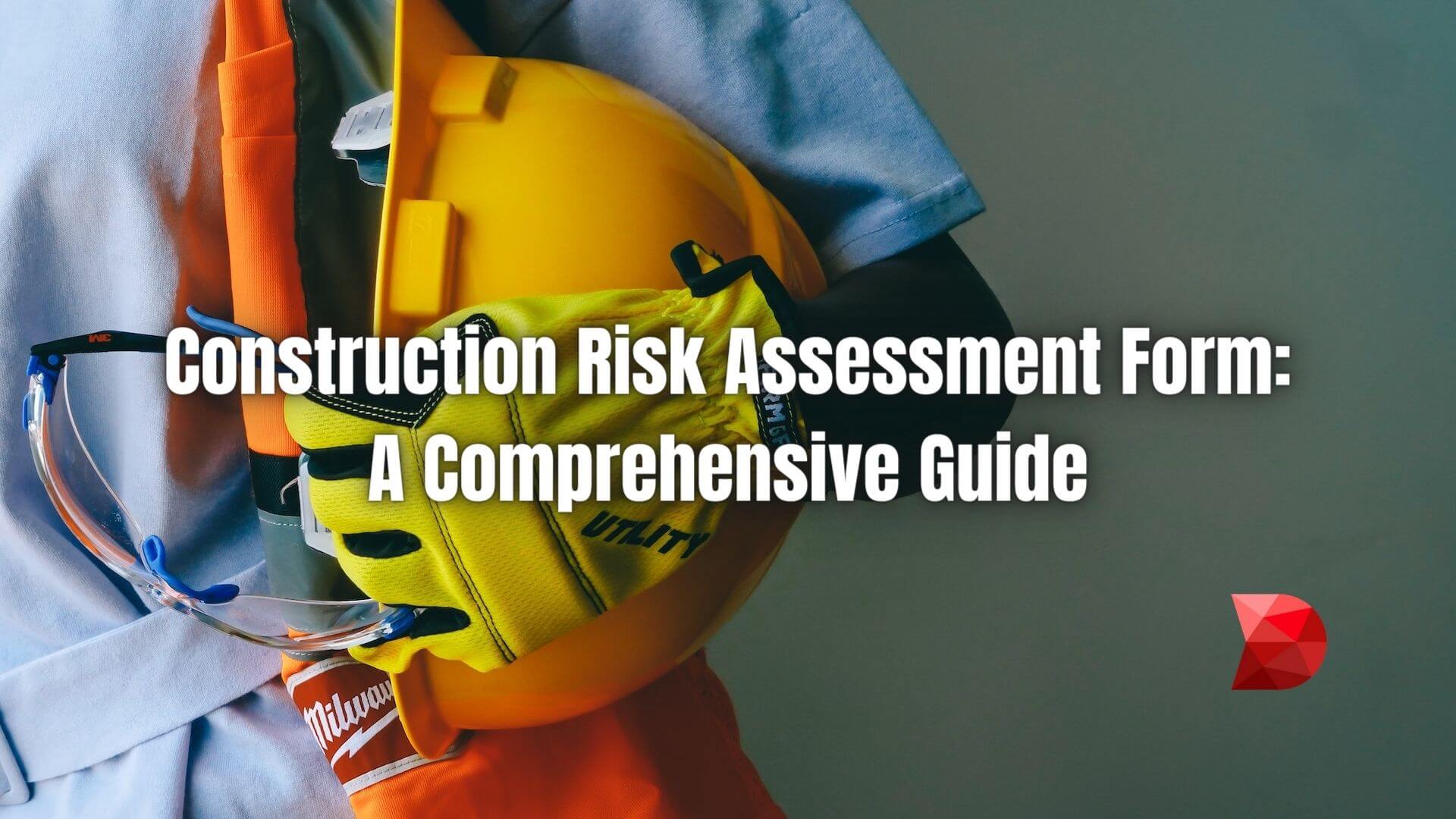 An effective construction risk assessment form is crucial to avoid potential hazards and ensure project success. Learn how to create one!
