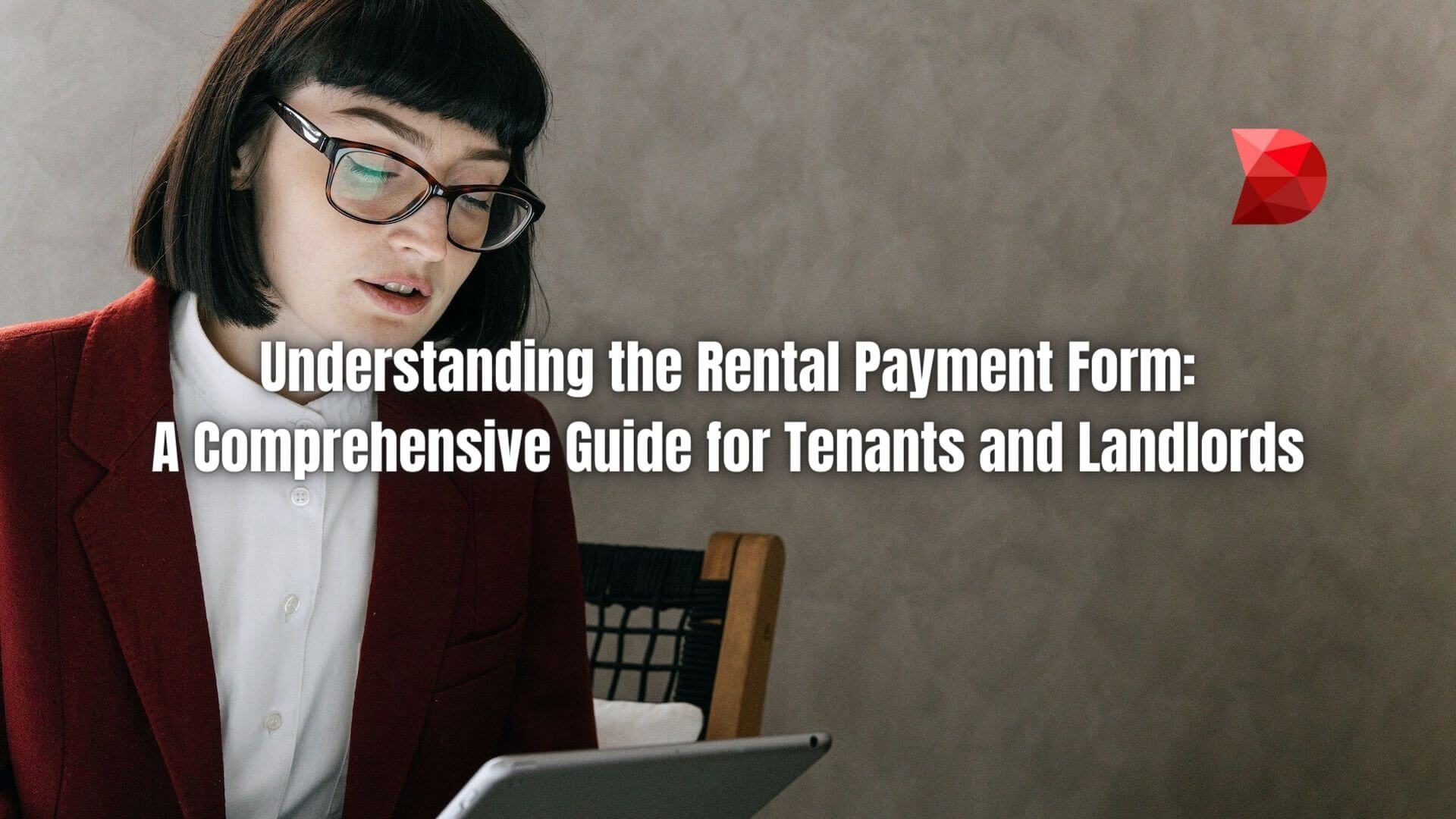 A Rental Payment Form is designed to help landlords and letting agencies effectively track and manage their rental payments. Learn more!
