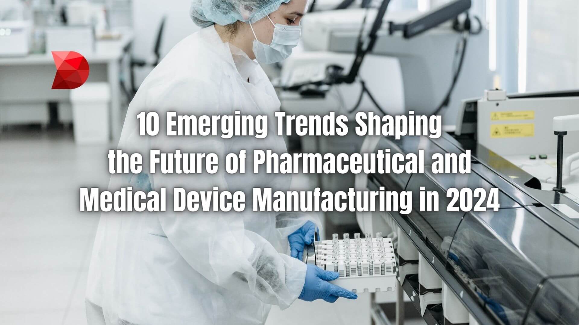 In the fast-evolving sphere of the pharmaceutical industry, keeping up with the latest trends is essential. Learn about these trends!