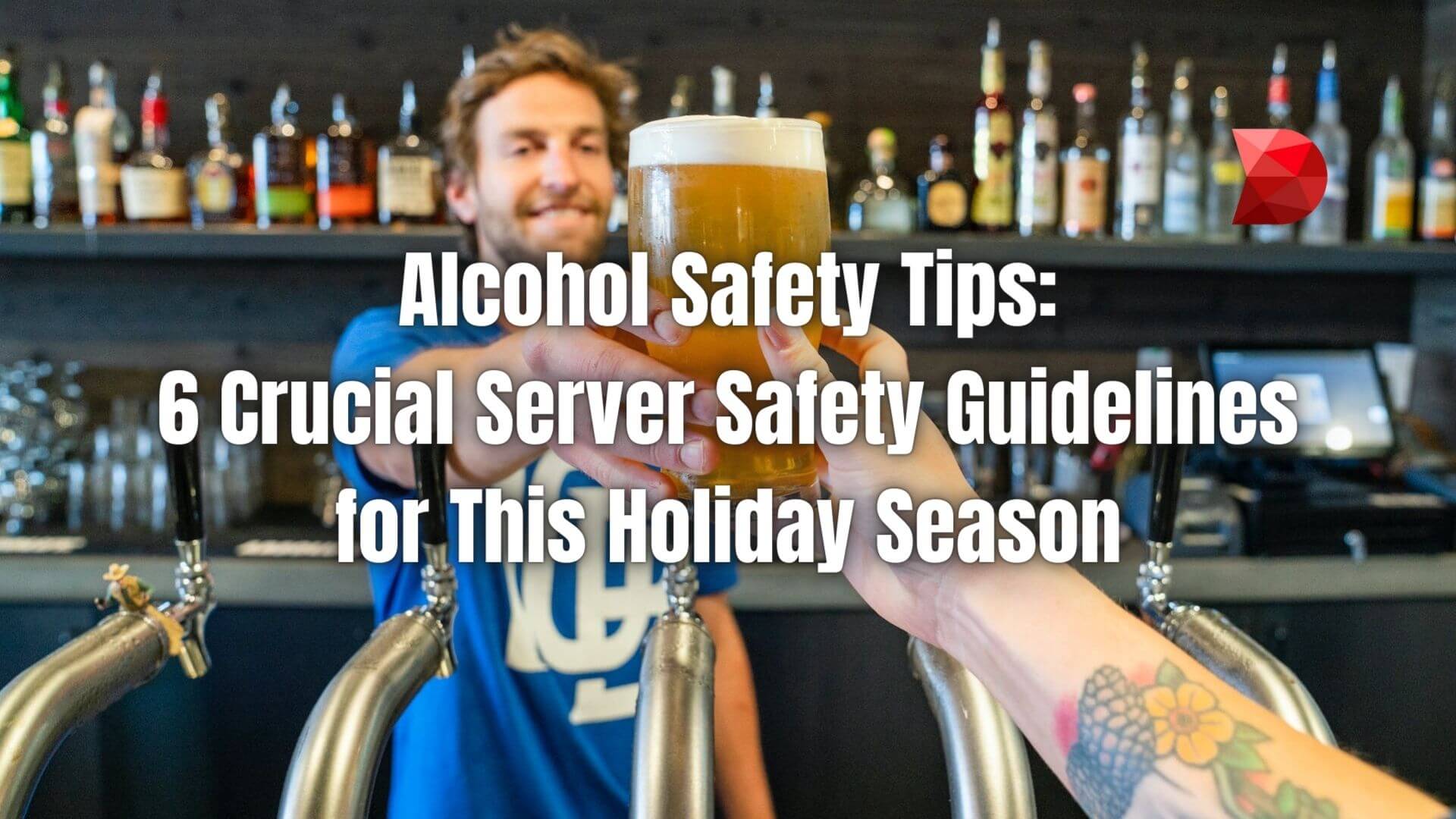 Discover essential server safety tips for alcohol handling. Learn 6 crucial guidelines for a safer serving experience. Stay informed!