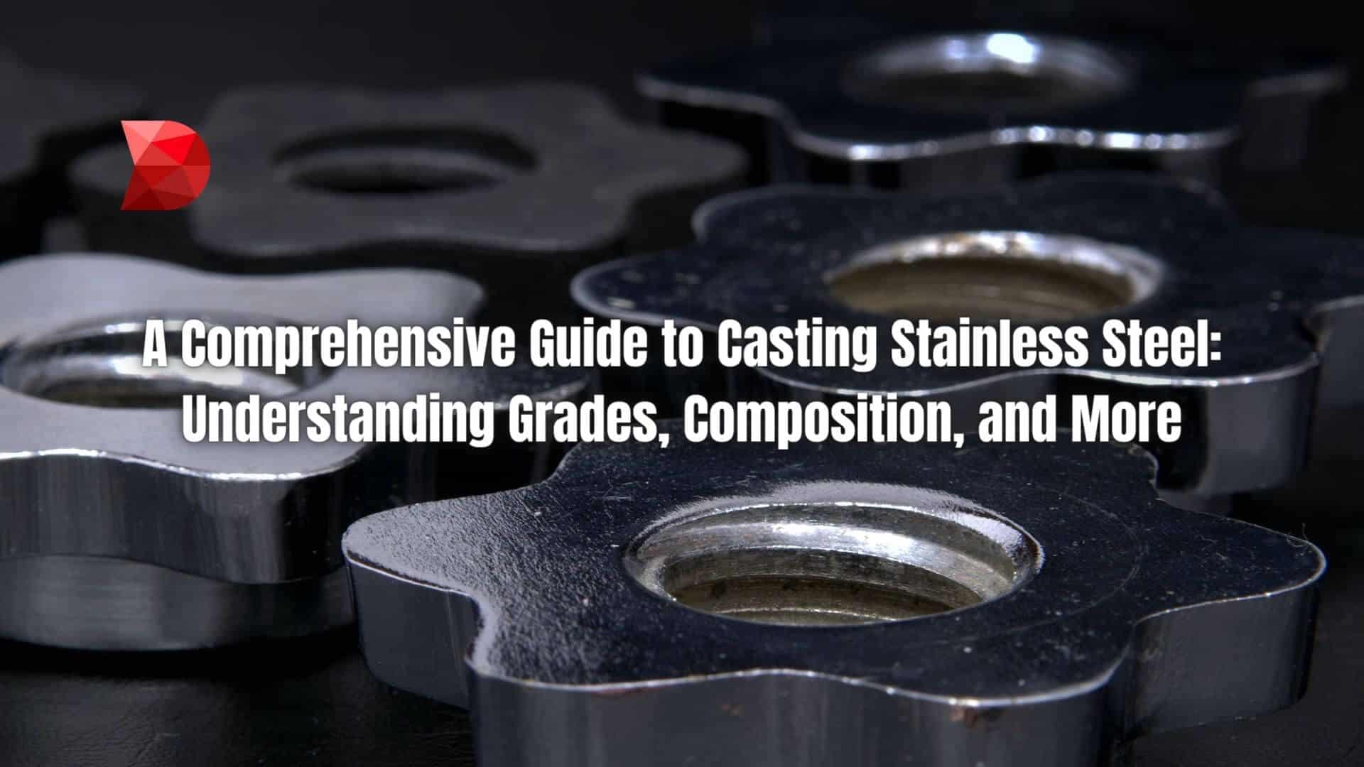 Unlock the secrets to successful stainless steel casting! Click here to learn the process, techniques, and best practices in this guide.