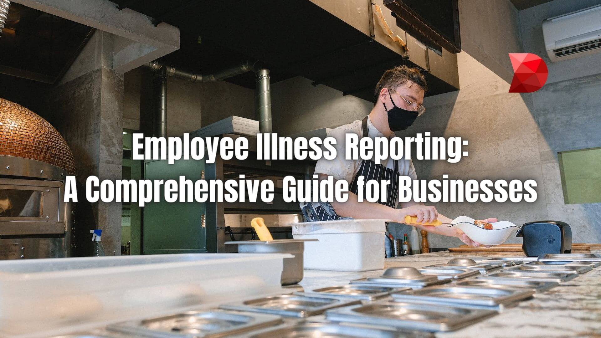 Master the art of employee illness reporting with this comprehensive guide. Click here to learn effective strategies and protocols today!