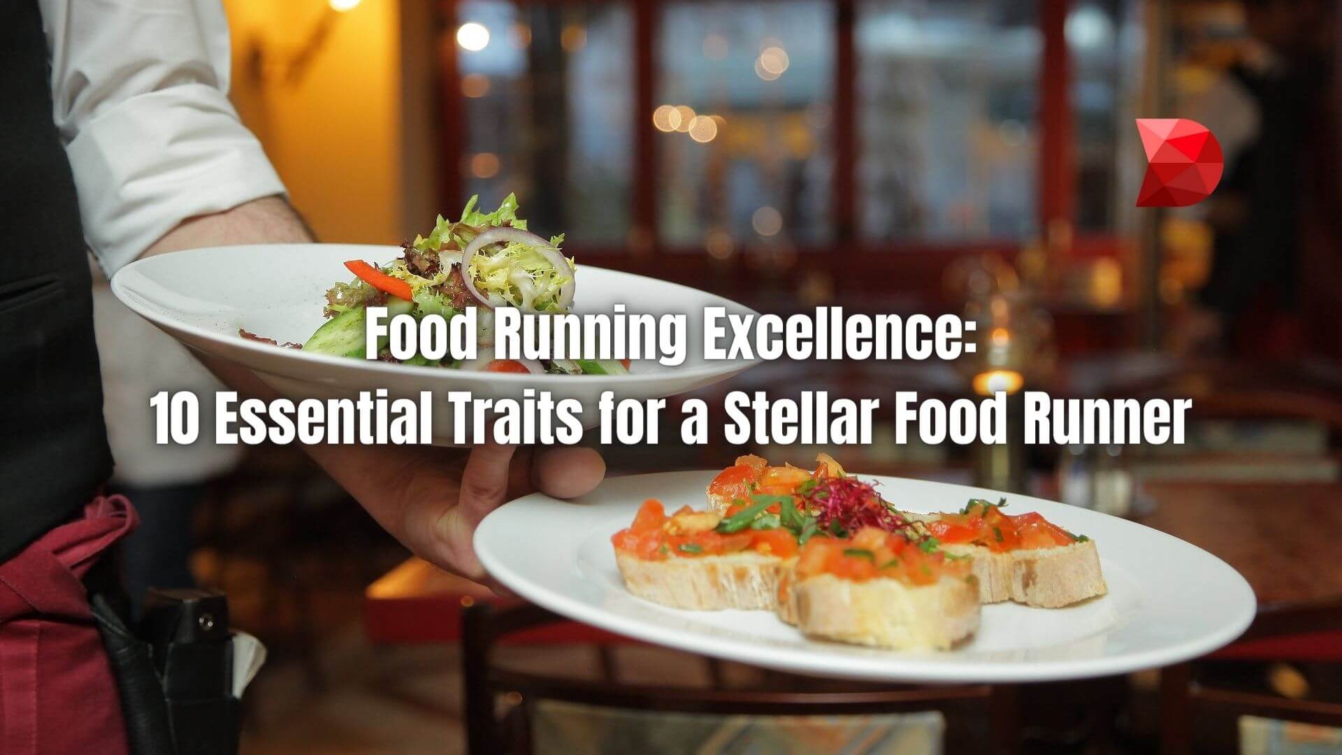 Discover the 10 essential traits for food running excellence in this guide. Elevate your skills and excel in the restaurant industry!