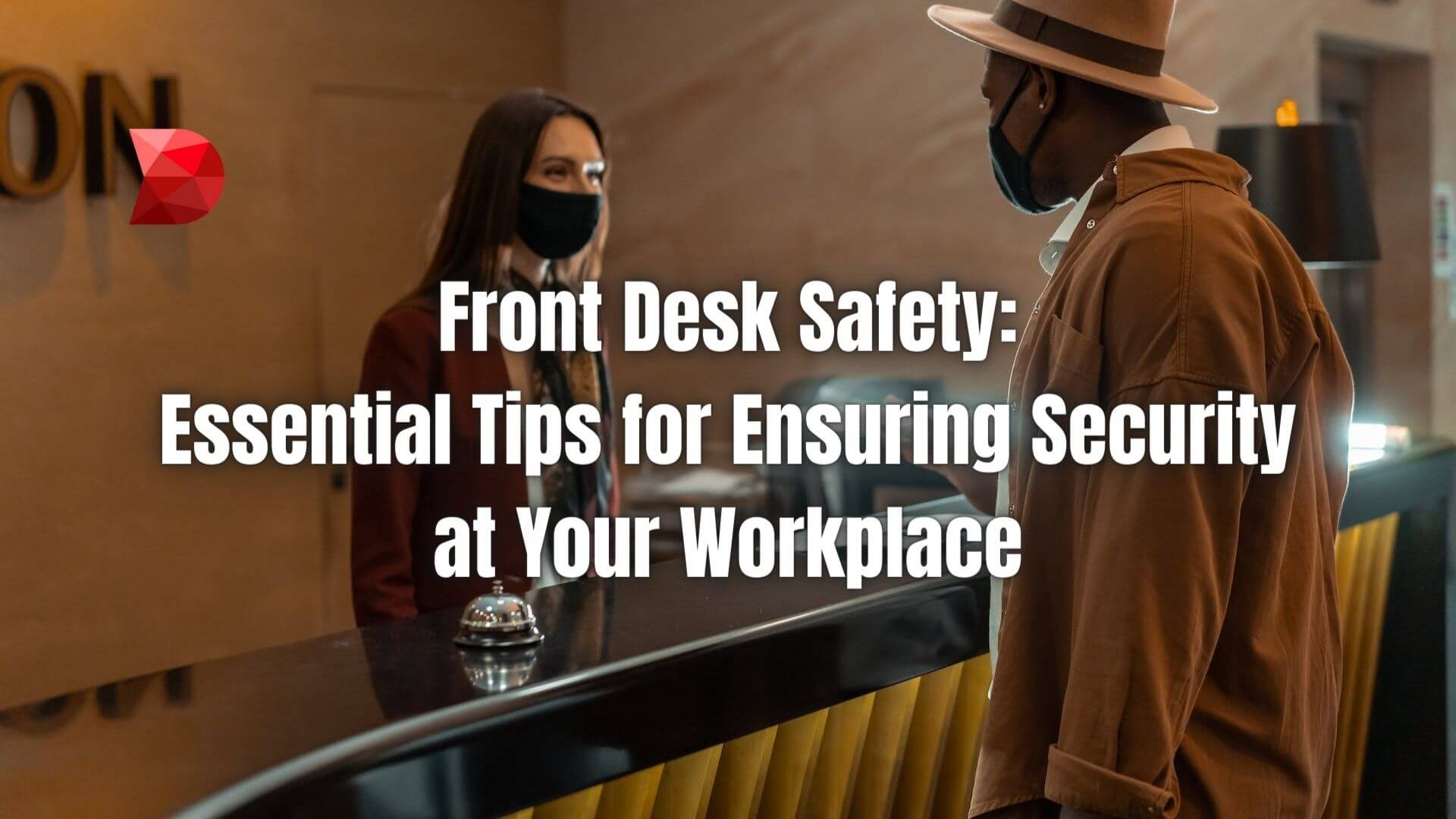 Enhance workplace security with our essential guide to front desk safety. Learn expert tips to safeguard your workplace effectively.