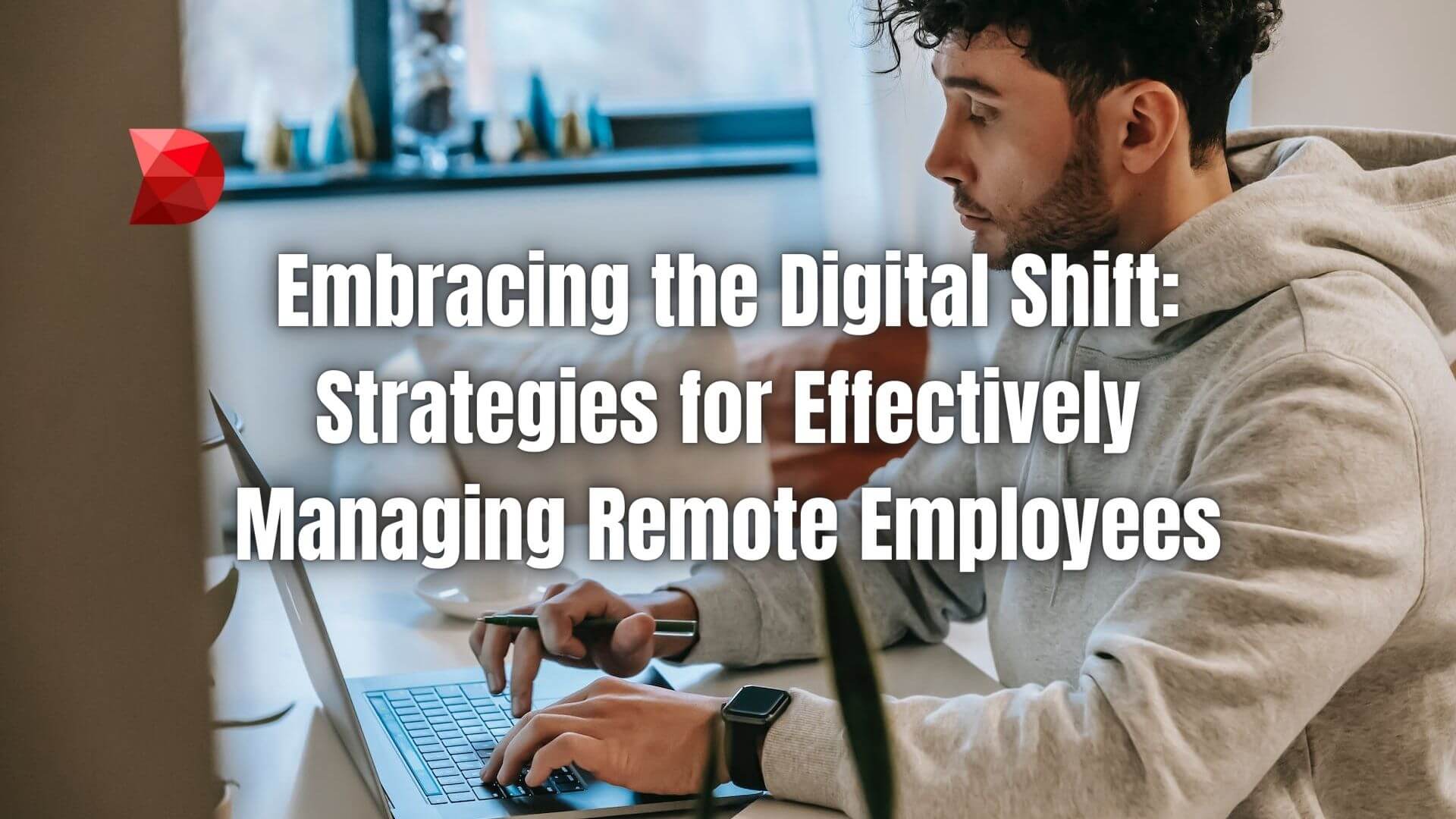 Empower your leadership skills with this guide on managing remote employees. Maximize productivity and engagement. Learn more!
