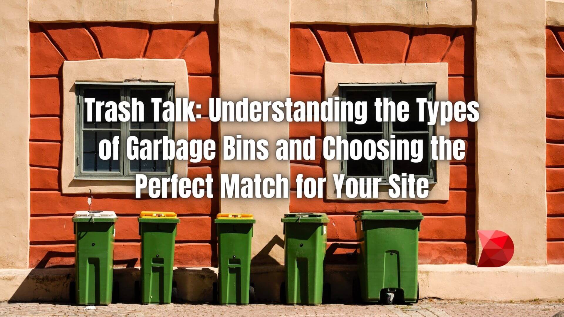 Optimize waste disposal efficiently! Click here to learn about various garbage bin types and pick the perfect match for your site.