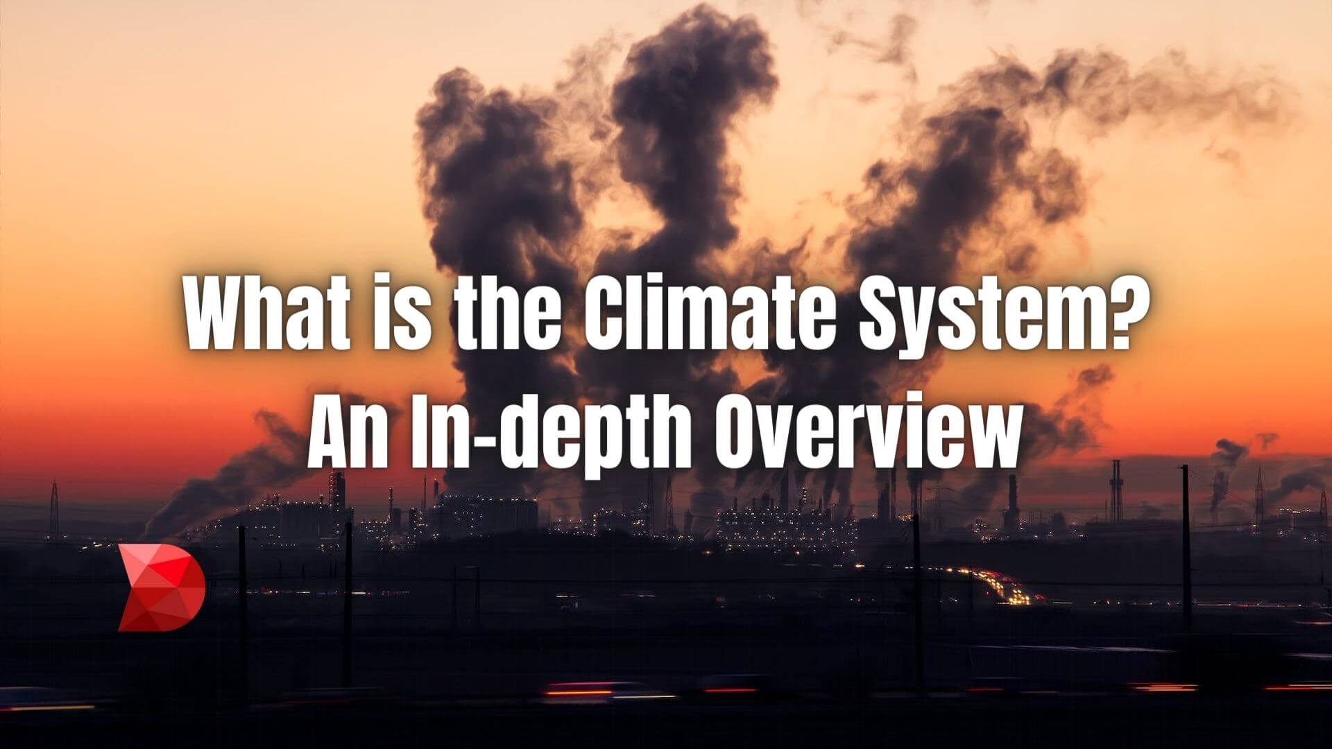Unlock the complexities of the climate system. Click here to discover its dynamics, factors, and the global impact of climate change.