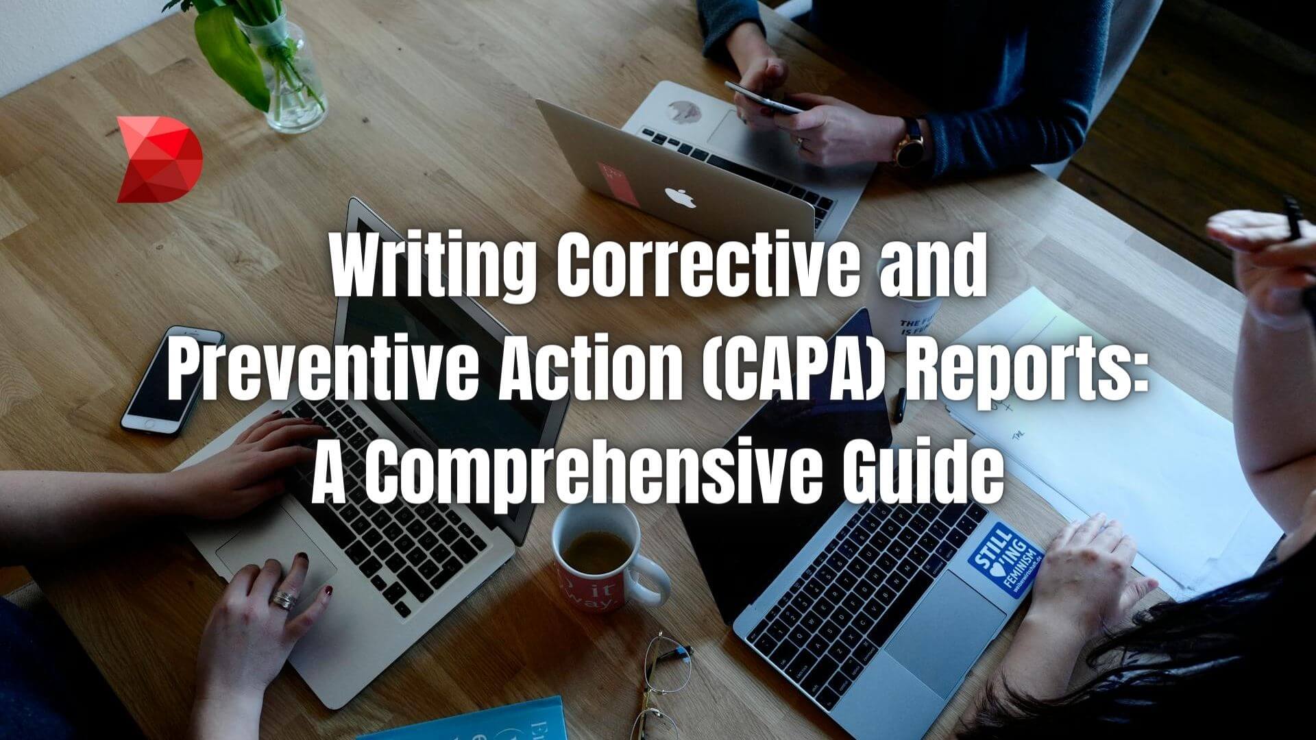Unlock success with our guide to writing CAPA reports. Click here to learn best practices for effective corrective and preventive actions.