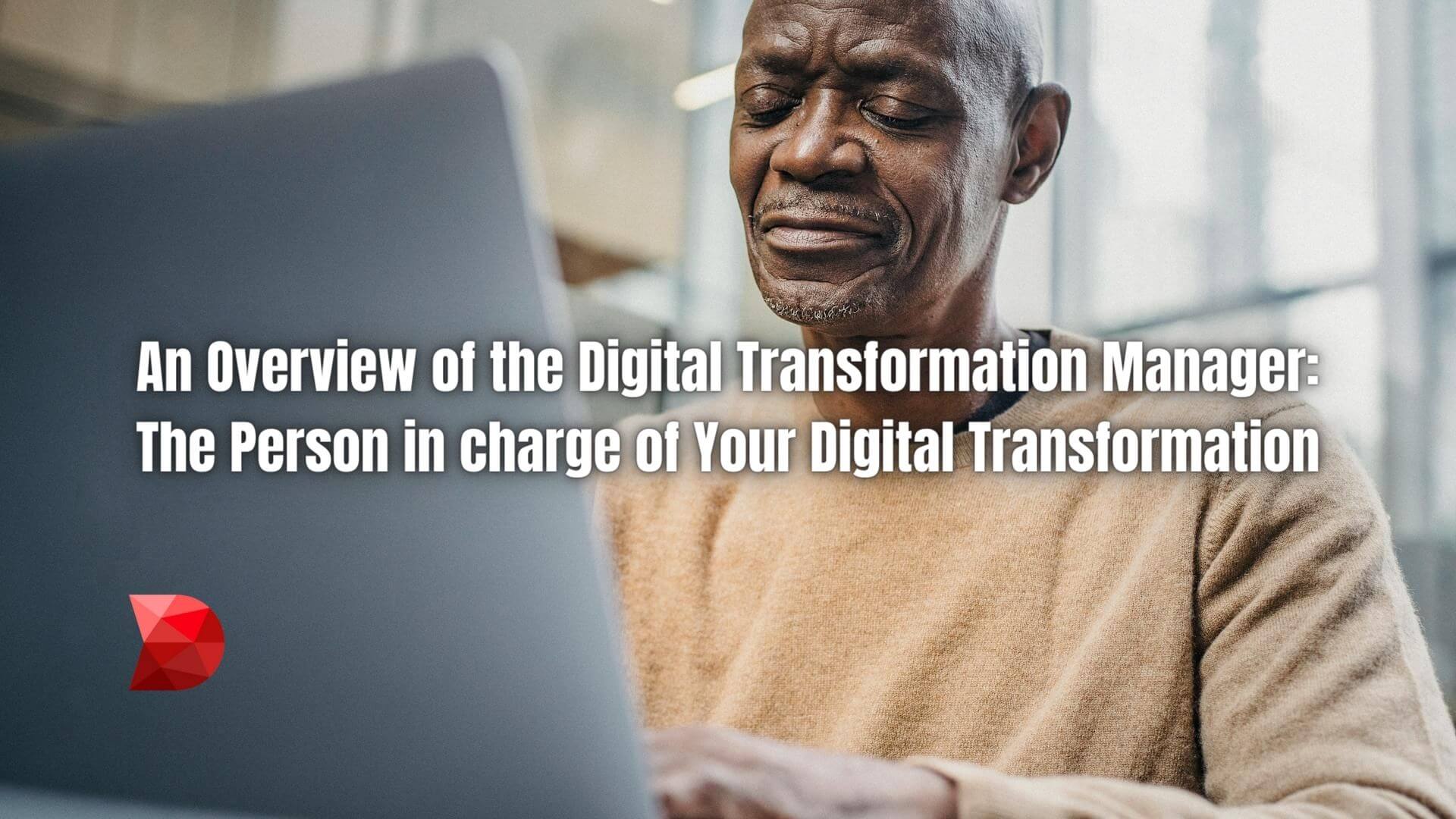 Empower your organization's journey to digital transformation success. Learn about the crucial role of the digital transformation manager.